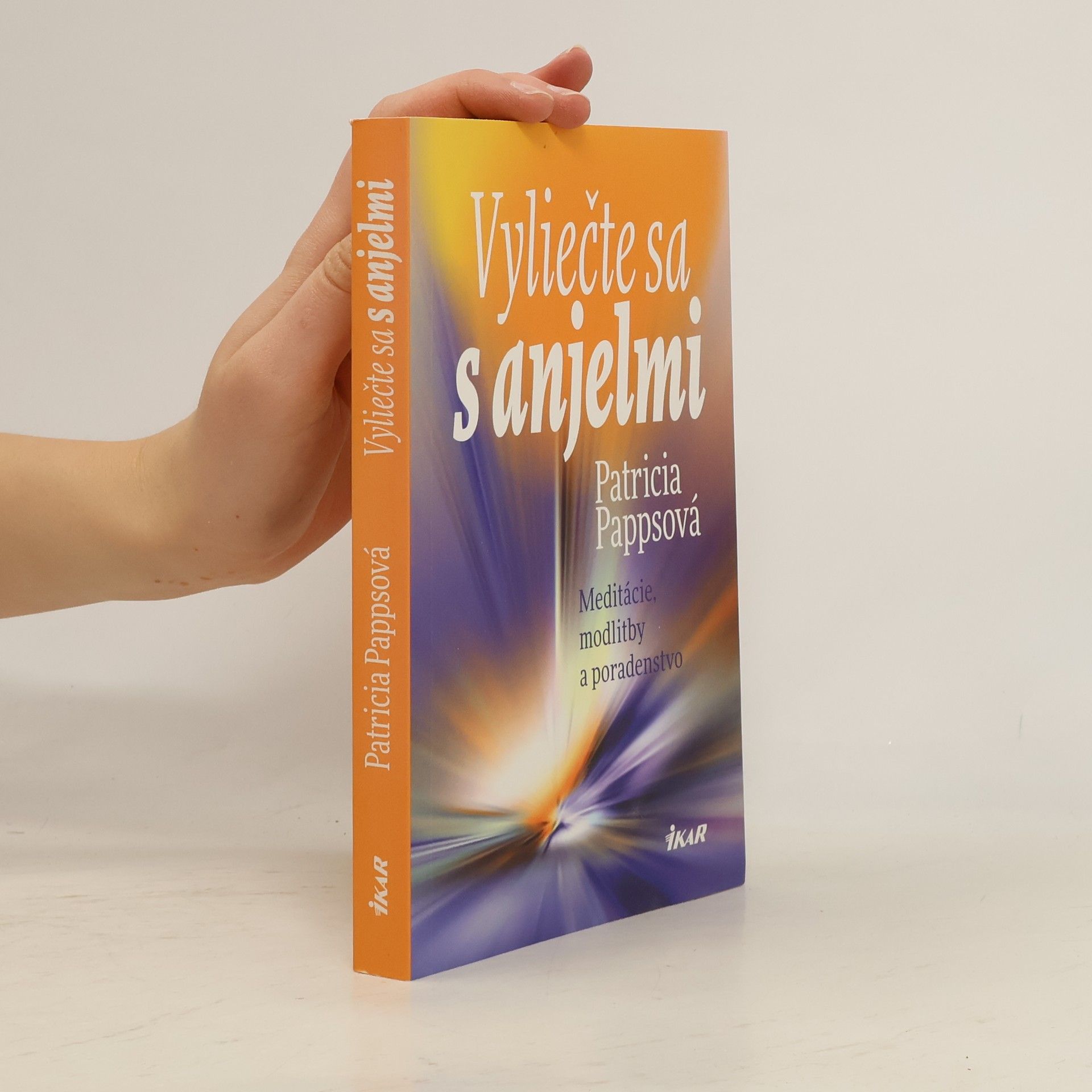 Patricia Papps Vyliečte sa s anjelmi