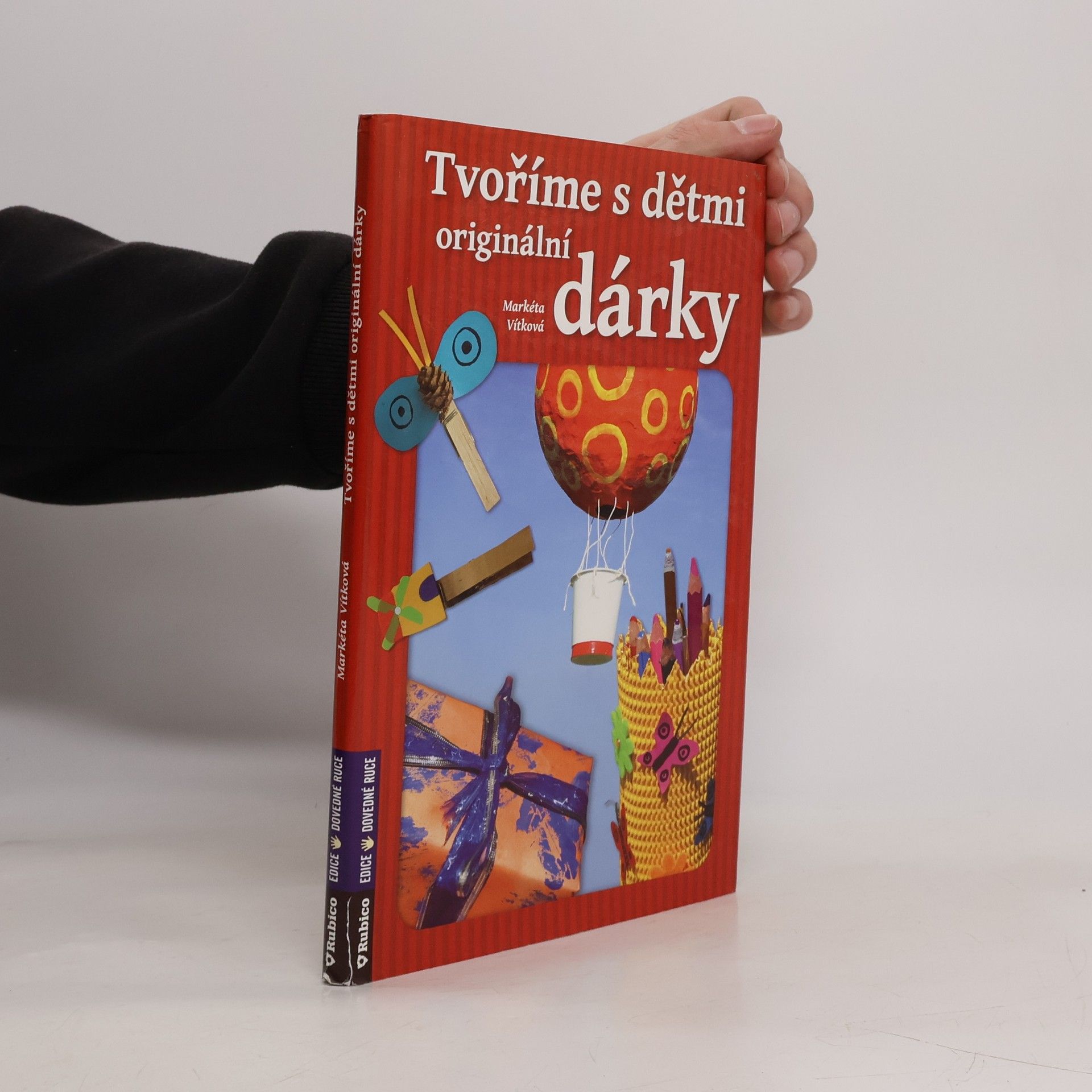 Markéta Vítková Tvoříme s dětmi originální dárky