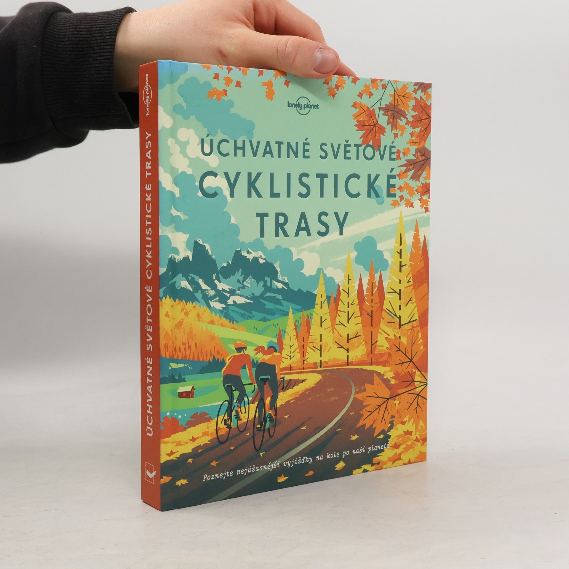 Kolektiv autorů Úchvatné světové cyklistické trasy