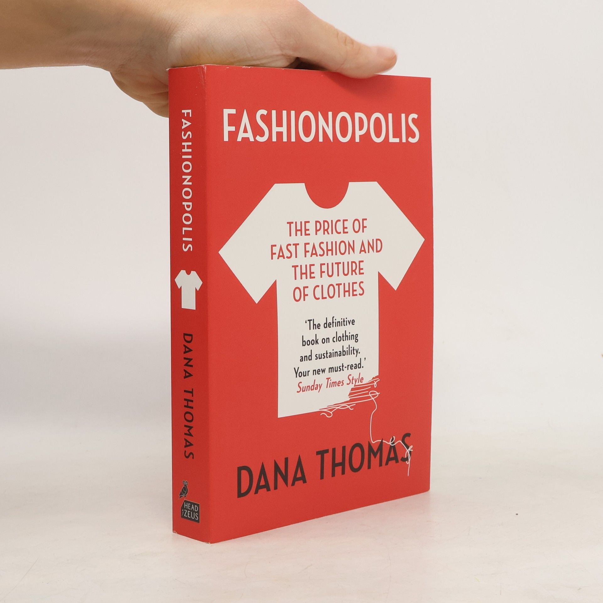 Dana Thomas Fashionopolis : the price of fast fashion and the future of clothes