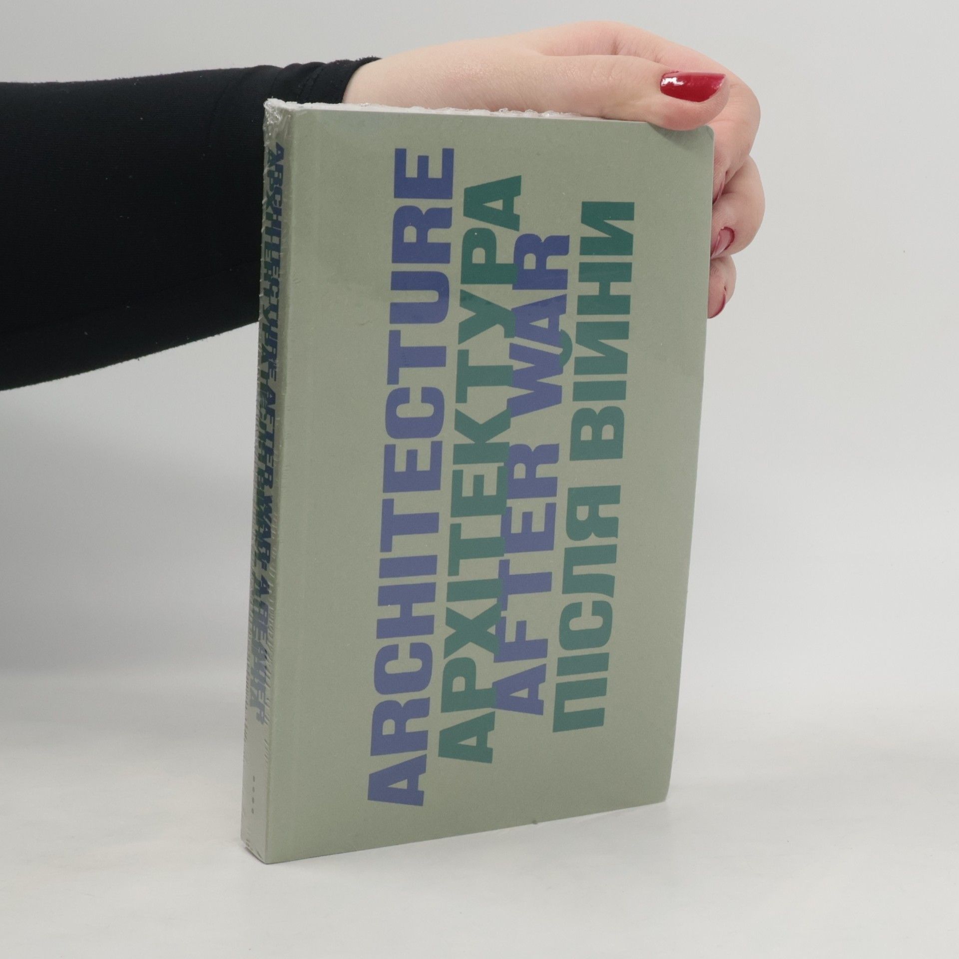 Kolektiv autorů Architecture After War. Архітектура Після Війни: A Reader
