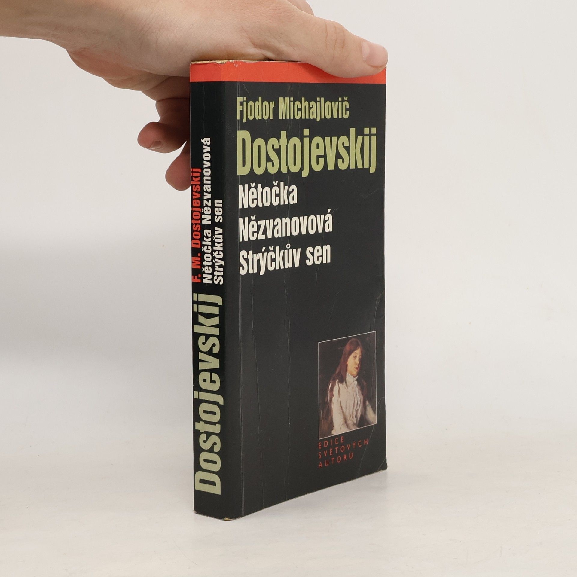 Naděžda Slabihoudová Nětočka Nězvanovová ; Strýčkův sen