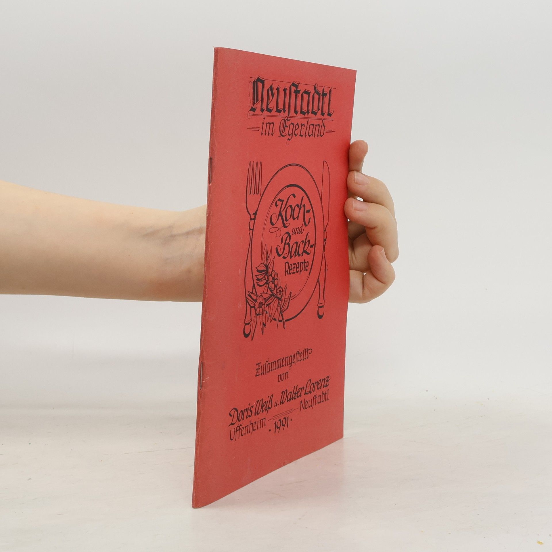 Doris Weiss Neustadtl im Egerland Koch und Back Rezepte