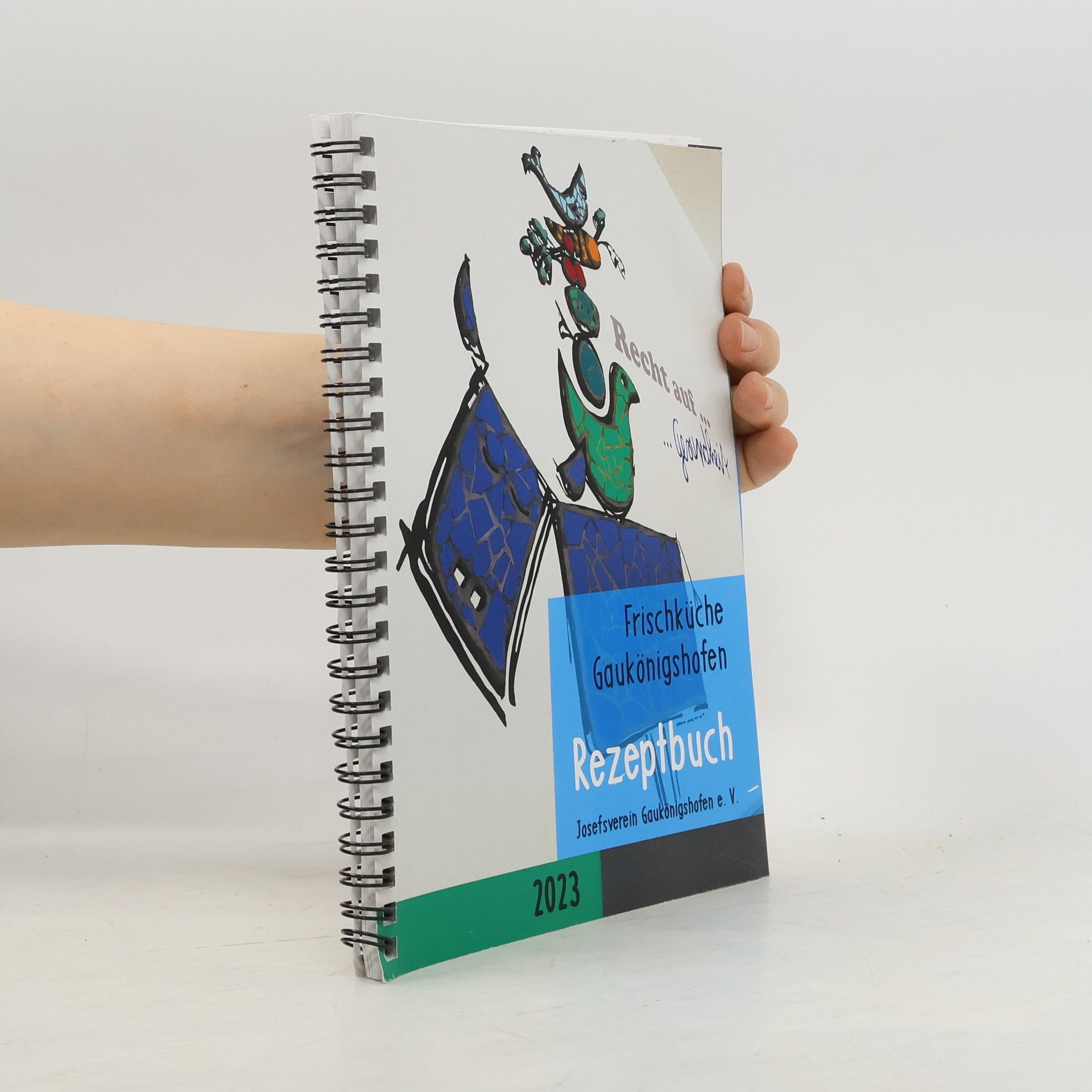 Kolektiv autorů Frischküche Gaukönigshofen. Rezeptbuch