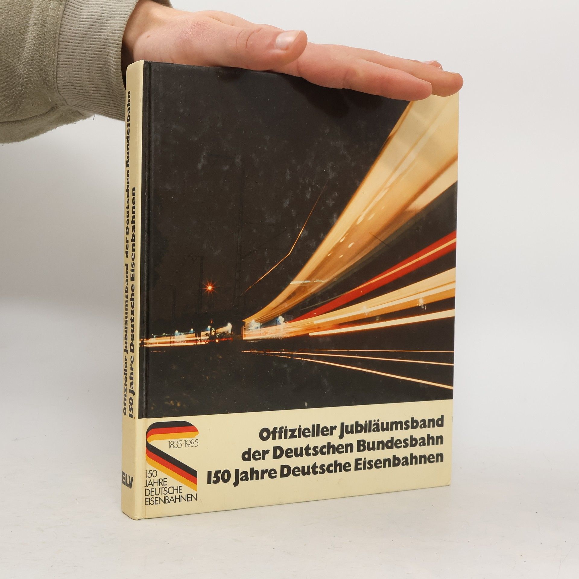 Toni Liebl Offizieller Jubiläumsband der Deutschen Bundesbahn 150 Jahre Deutsche Eisenbahnen