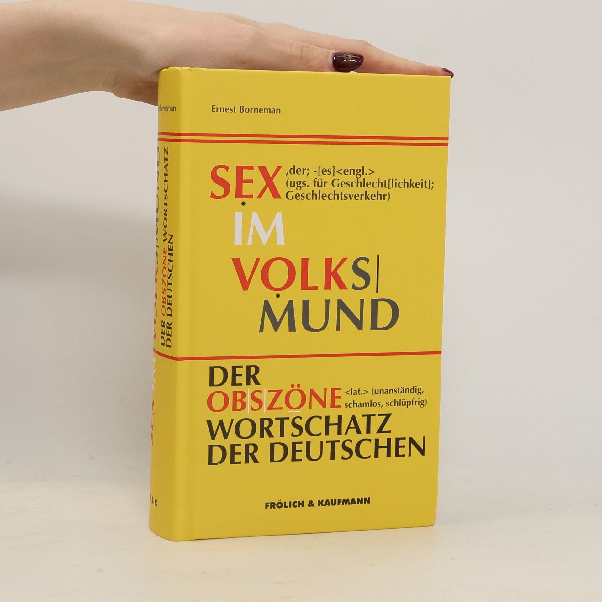 Sex im Volksmund: der obszöne Wortschatz der Deutschen