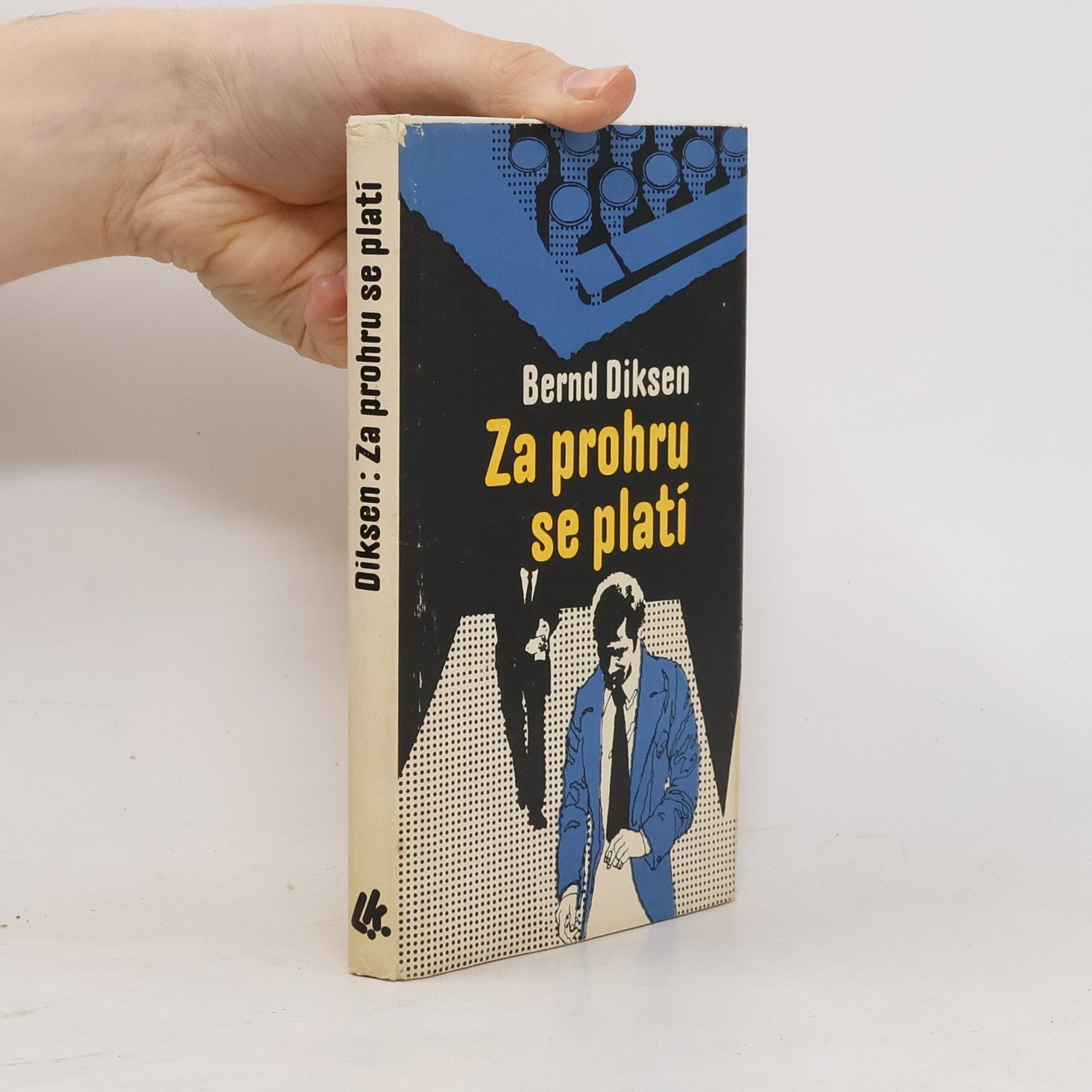 Bernd Diksen Za prohru se platí