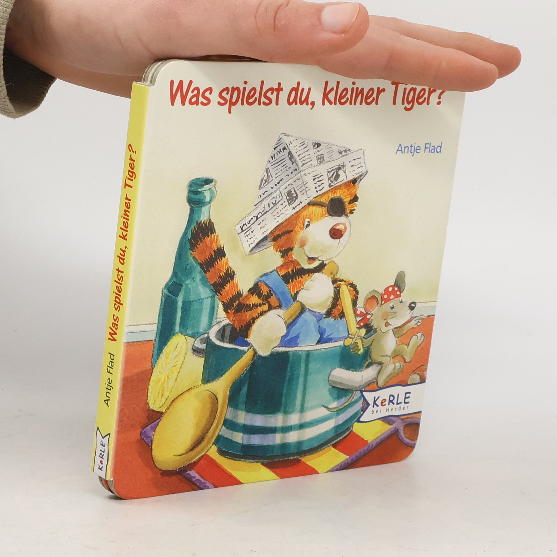 Antje Flad Was spielst du, kleiner Tiger?