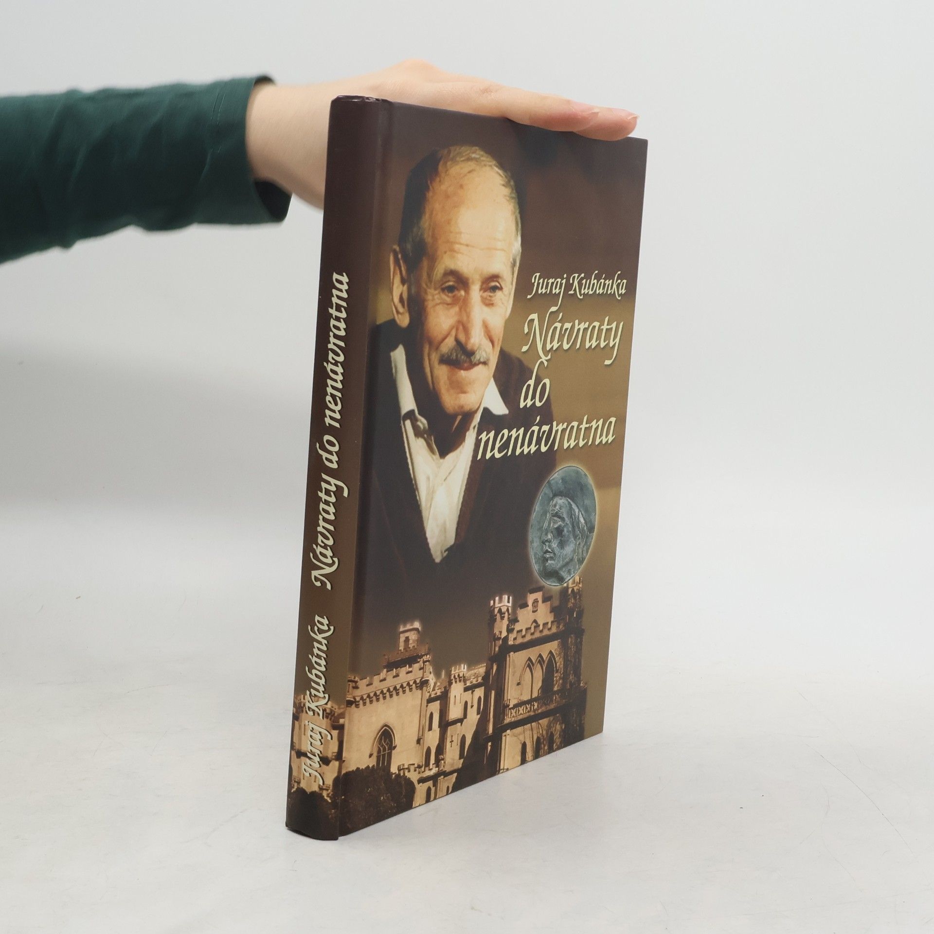 Juraj Kubánka Návraty do nenávratna