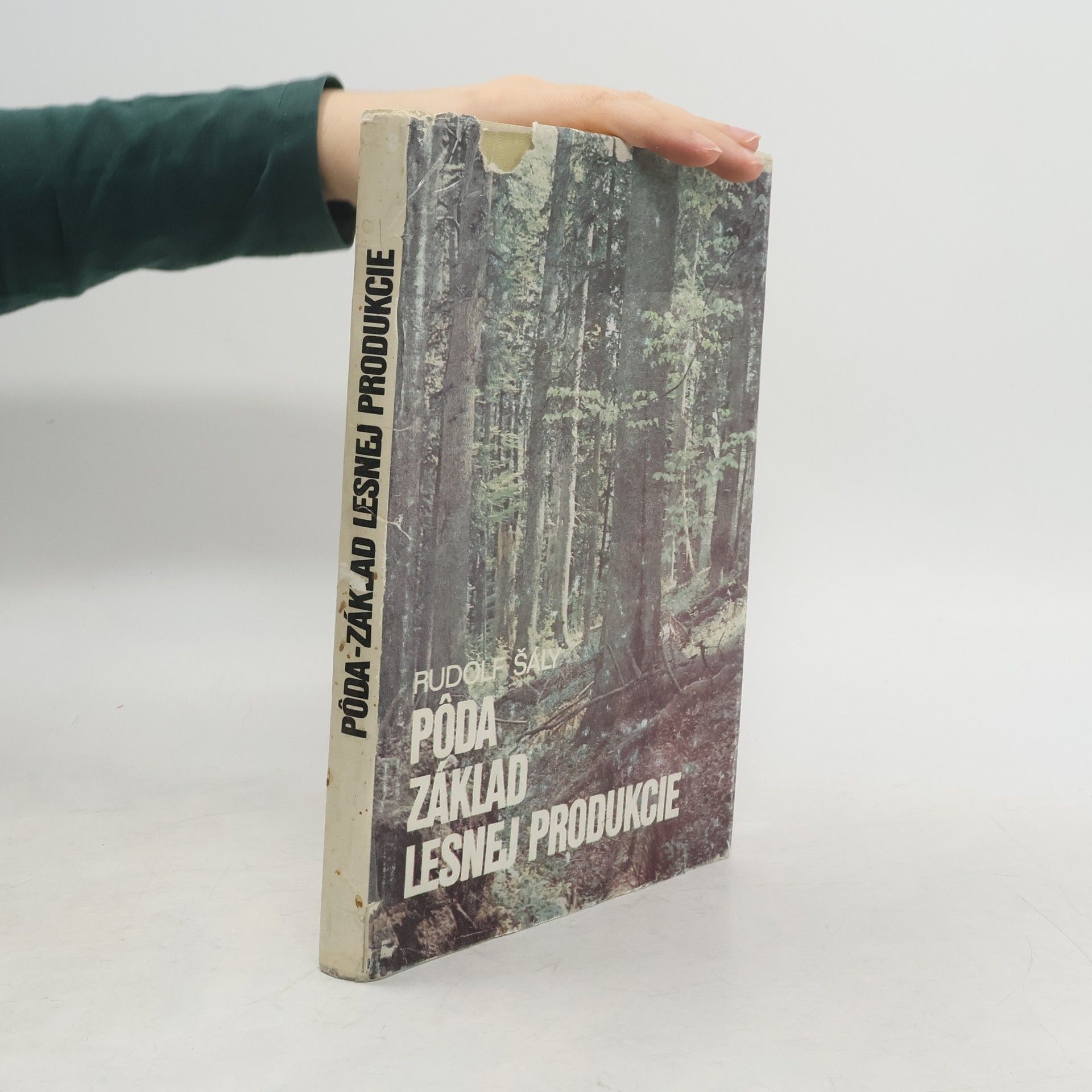 Rudolf Šály Pôda základ lesnej produkcie