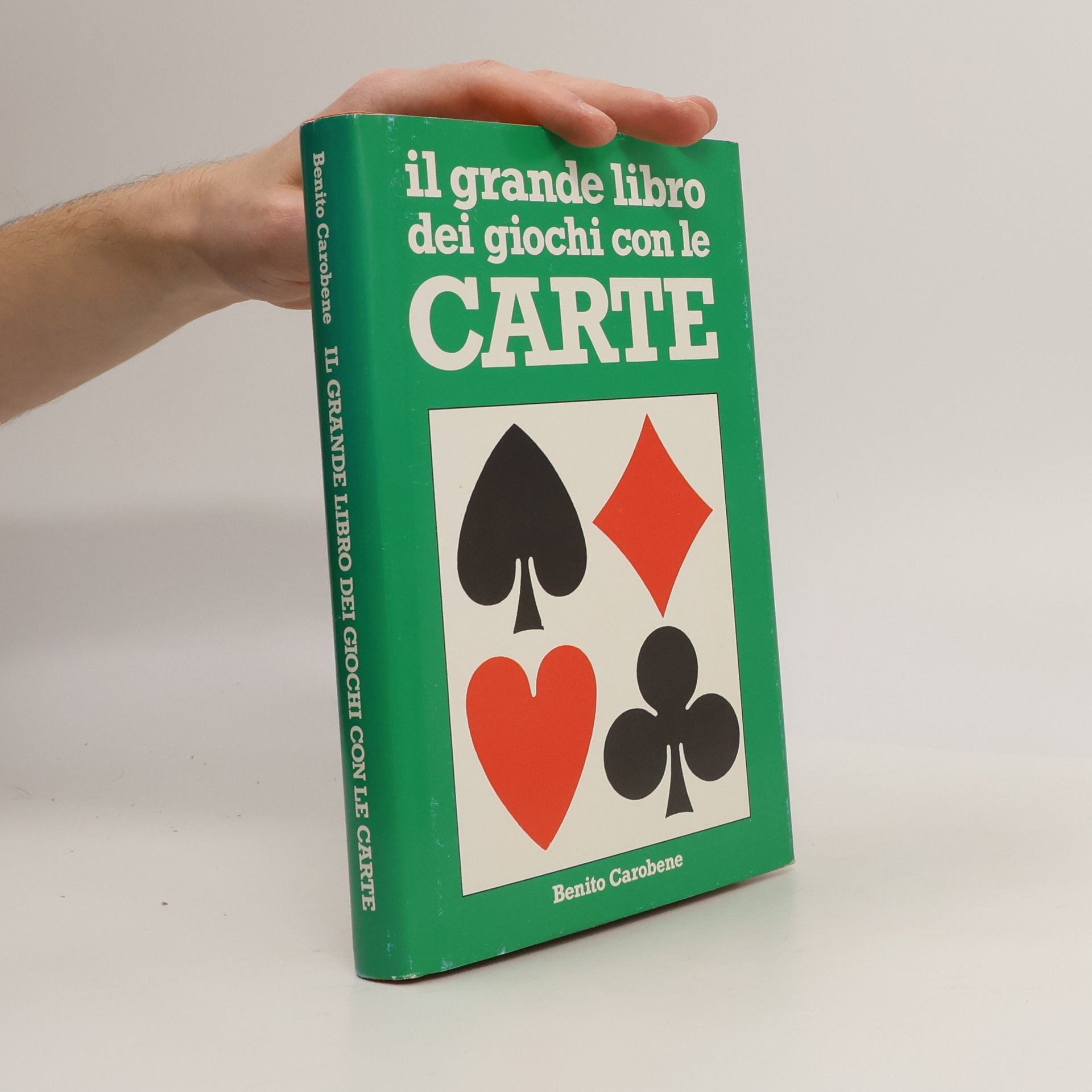 Benito Carobene Il grande libro dei giochi con le carte