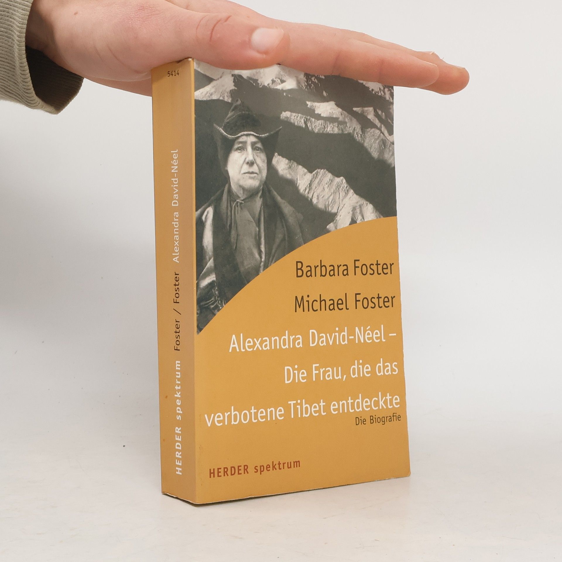 Barbara M. Foster Alexandra David-Néel - Die Frau, die das verbotene Tibet entdeckte. Die Biografie