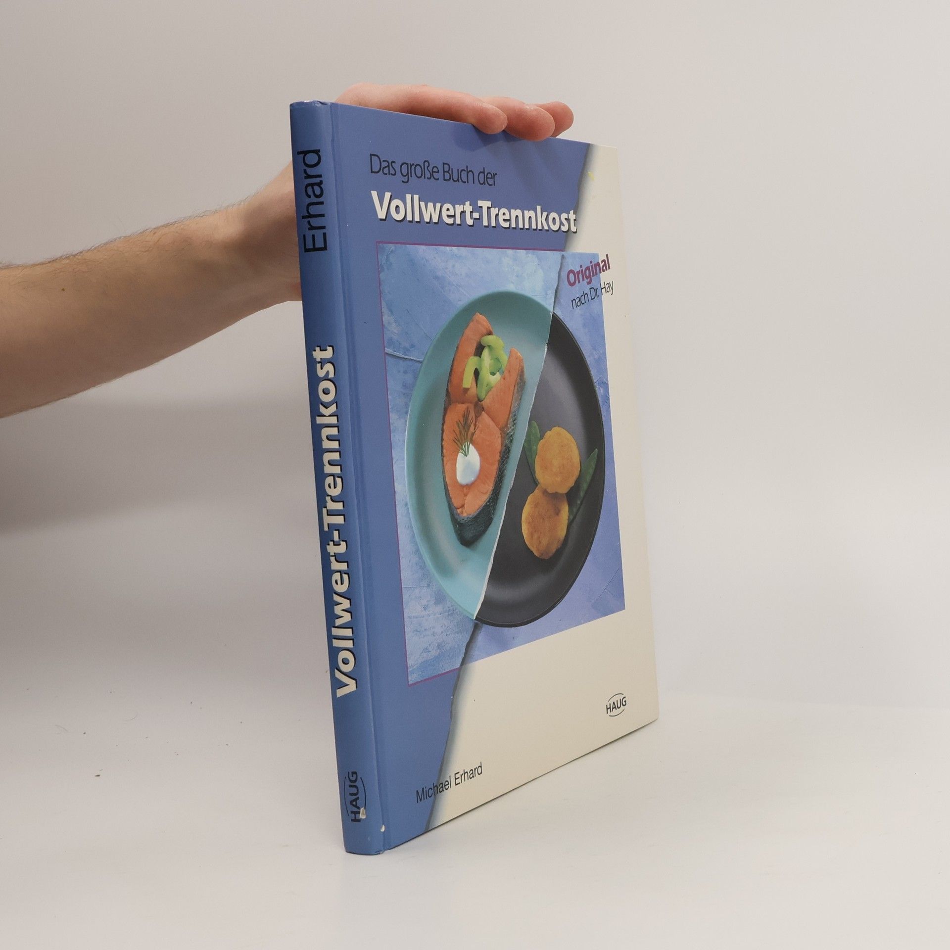 Michael Erhard Das grosse Buch der Vollwert-Trennkost