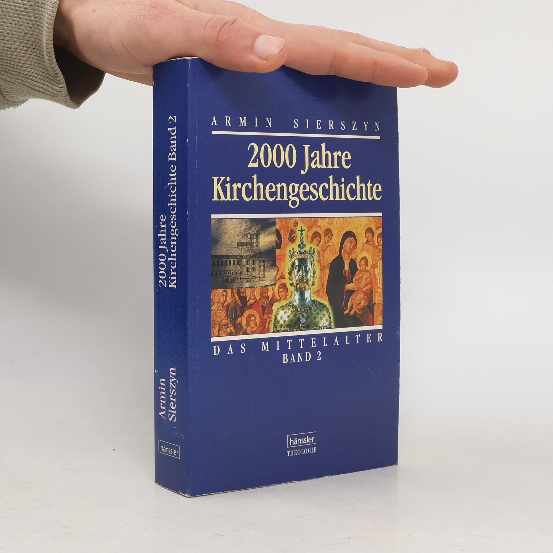 Armin Sierszyn 2000 Jahre Kirchengeschichte. Band 2. Das Mittelalter