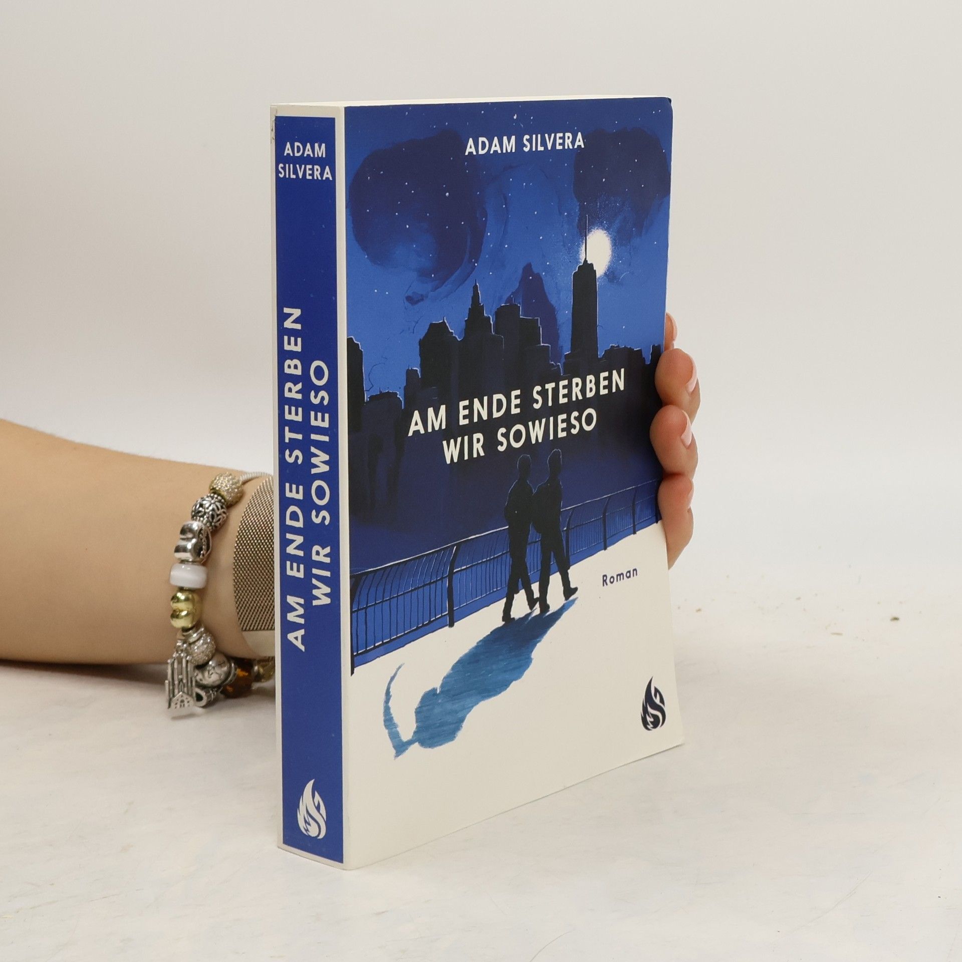 Adam Silvera Am Ende sterben wir sowieso