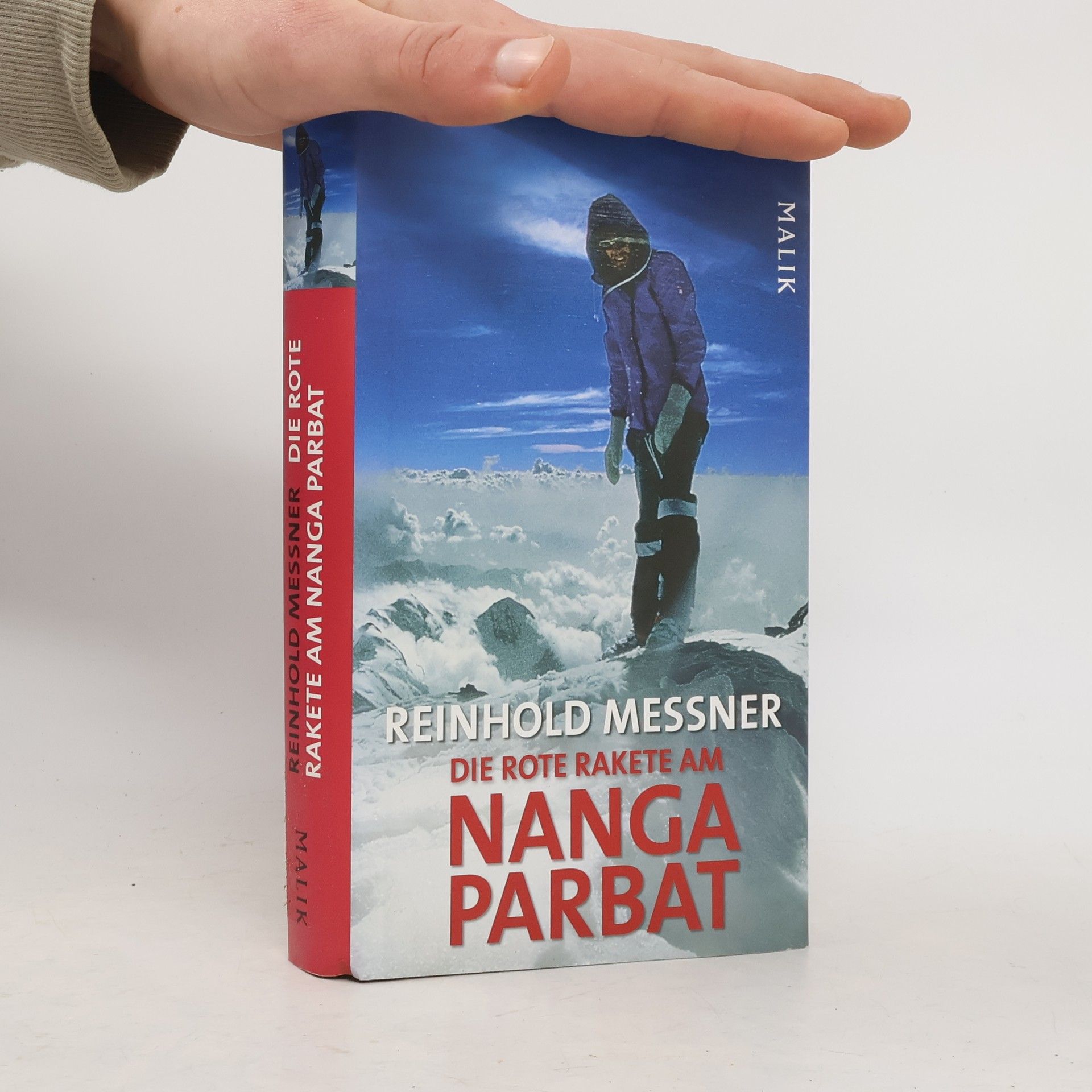 Reinhold Messner Die rote Rakete am Nanga Parbat