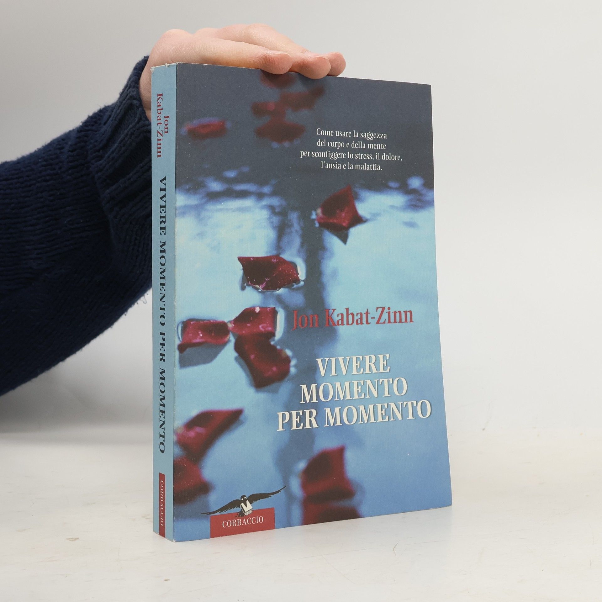 Jon Kabat-Zinn Vivere momento per momento