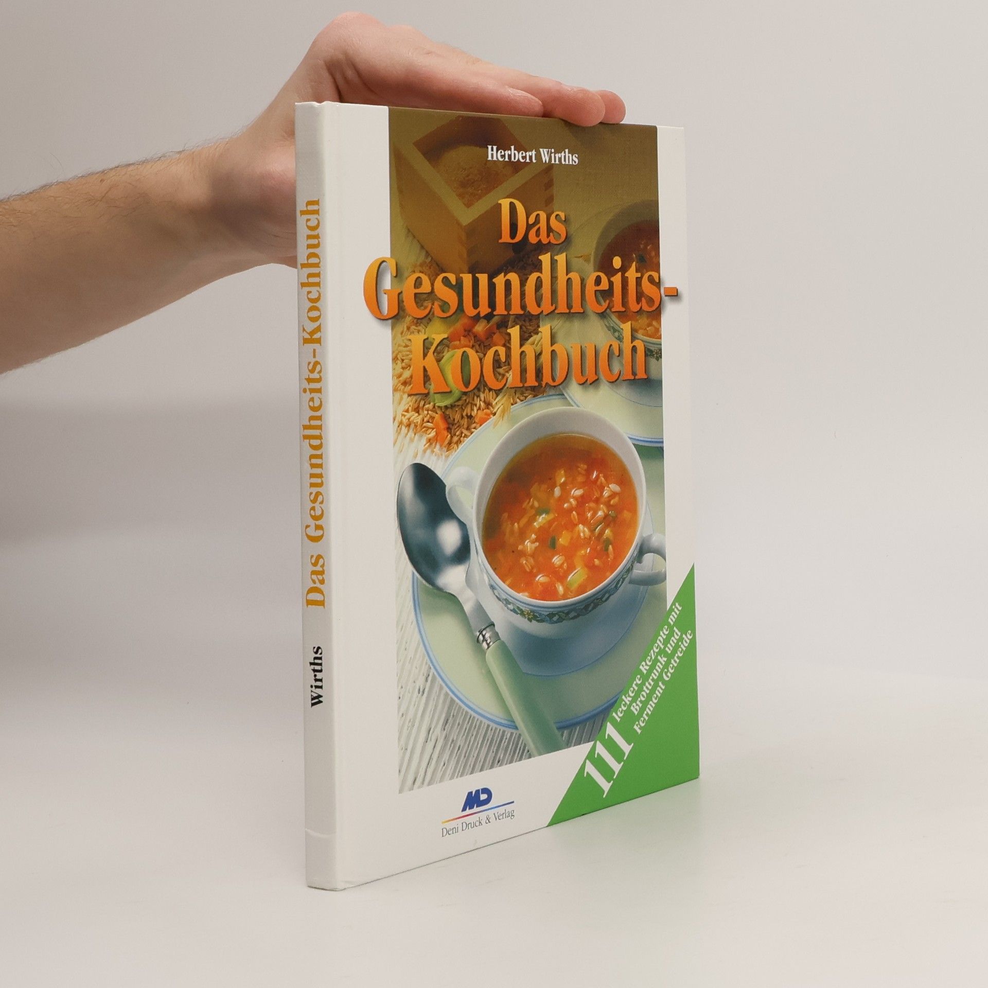 Herbert Wirths Das Gesundheits-Kochbuch