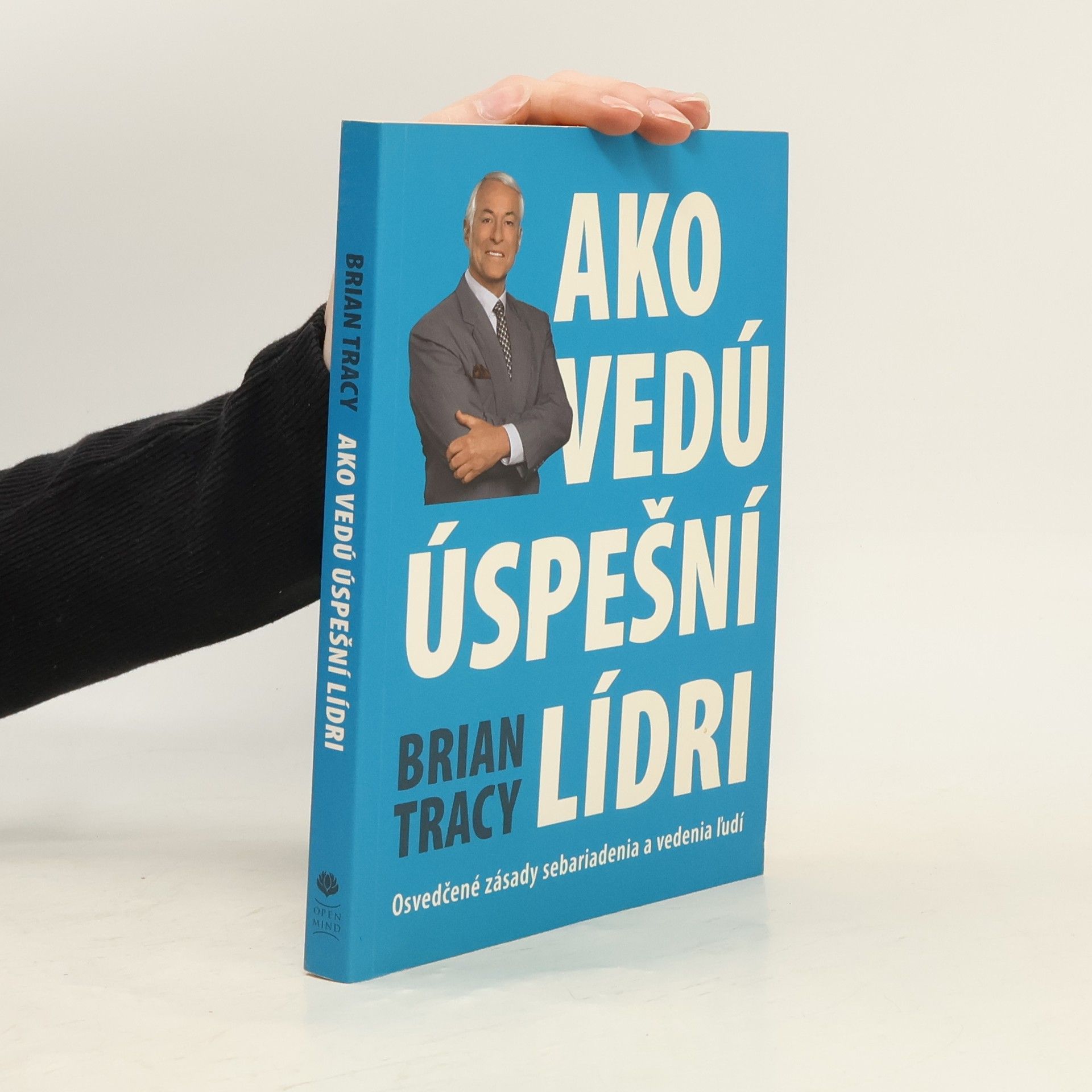 Brian Tracy Ako vedú úspešní lídri
