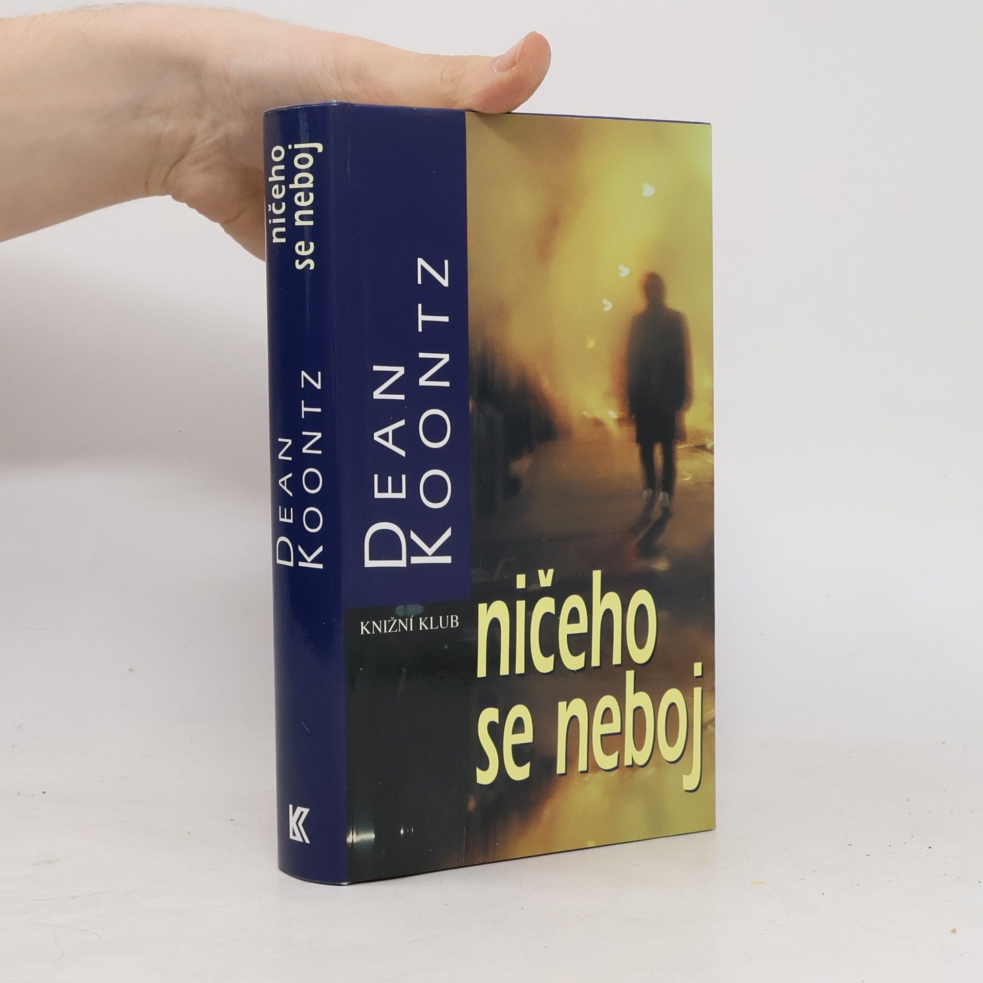Dean R. Koontz Ničeho se neboj