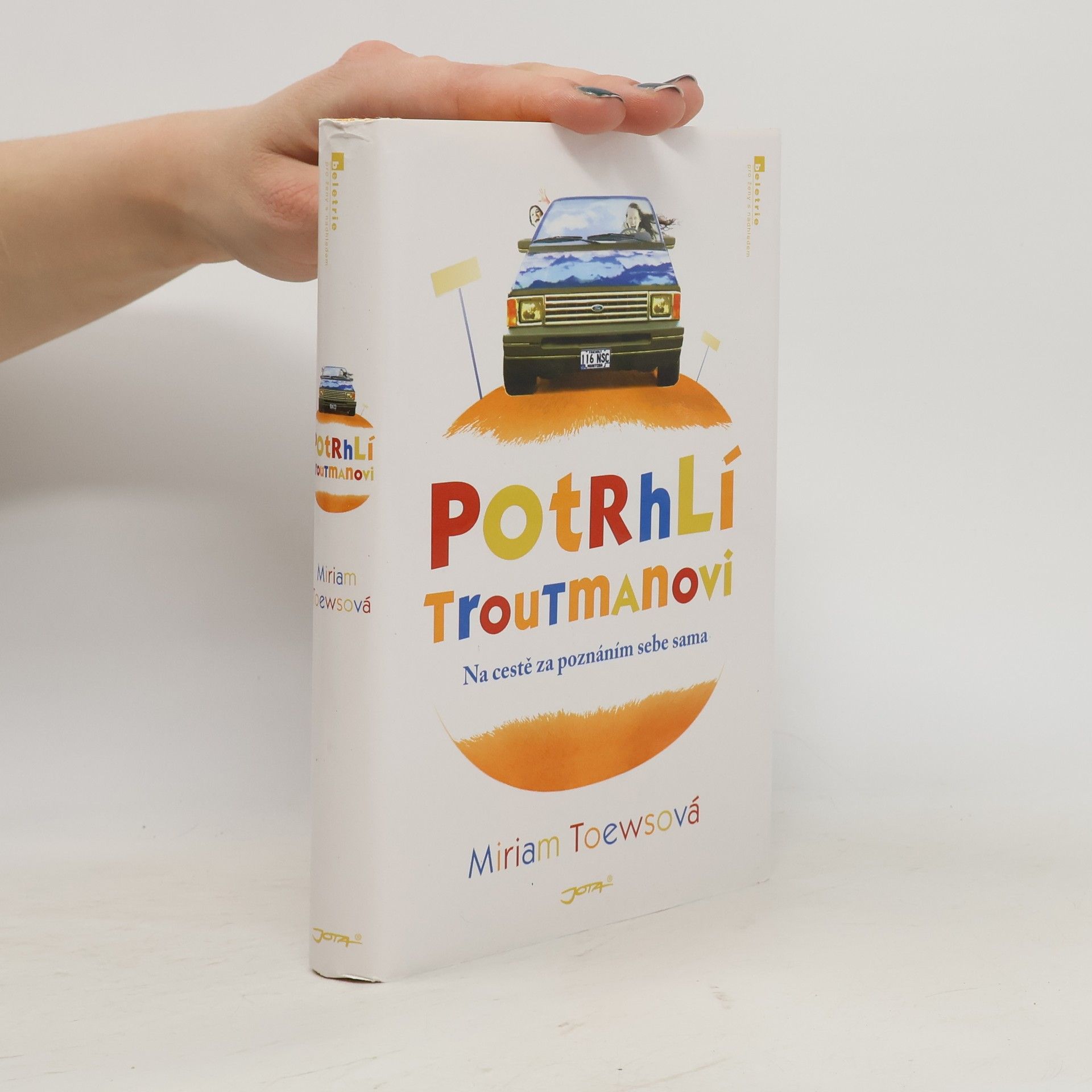 Miriam Toews Potrhlí Troutmanovi