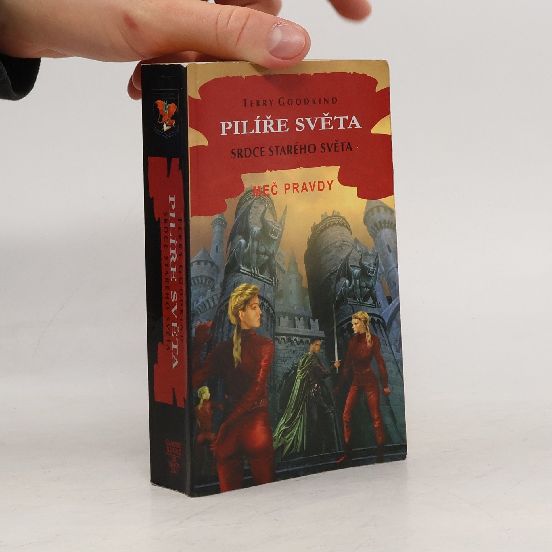 Terry Goodkind Pilíře světa. Srdce starého světa