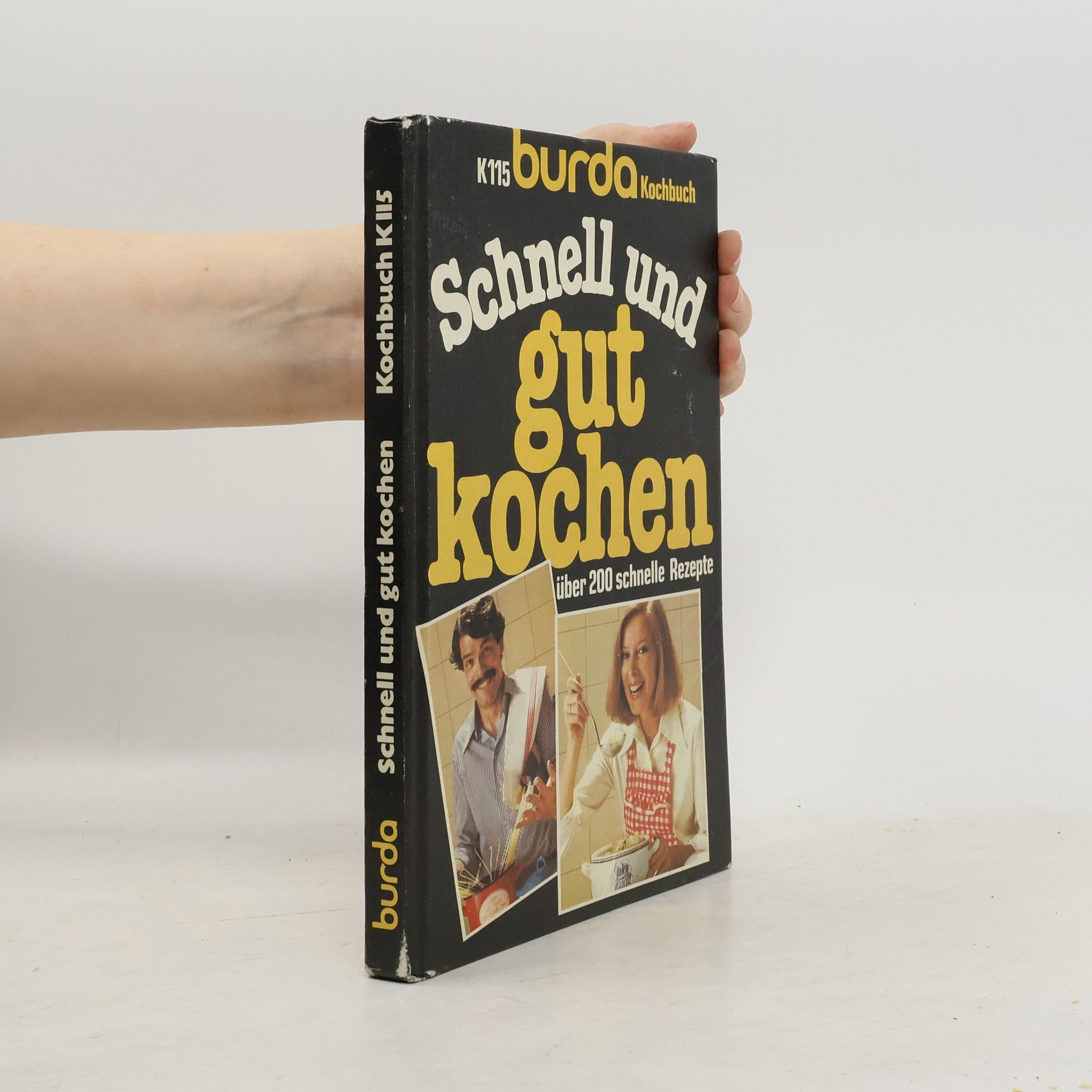 Various authors Schnell und gut kochen. Nr. 115 Burda Kochbuch