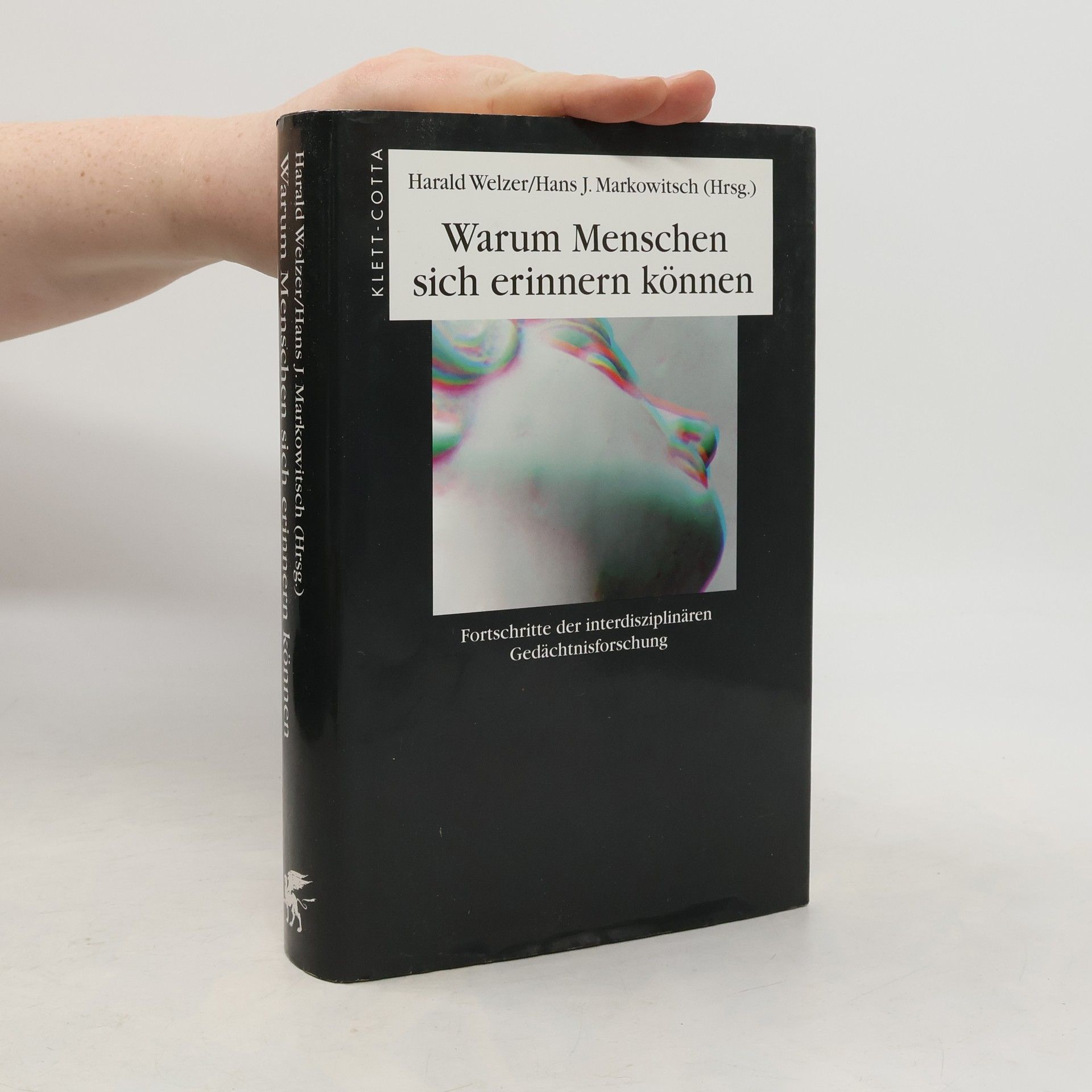 Harald Welzer Warum Menschen sich erinnern können