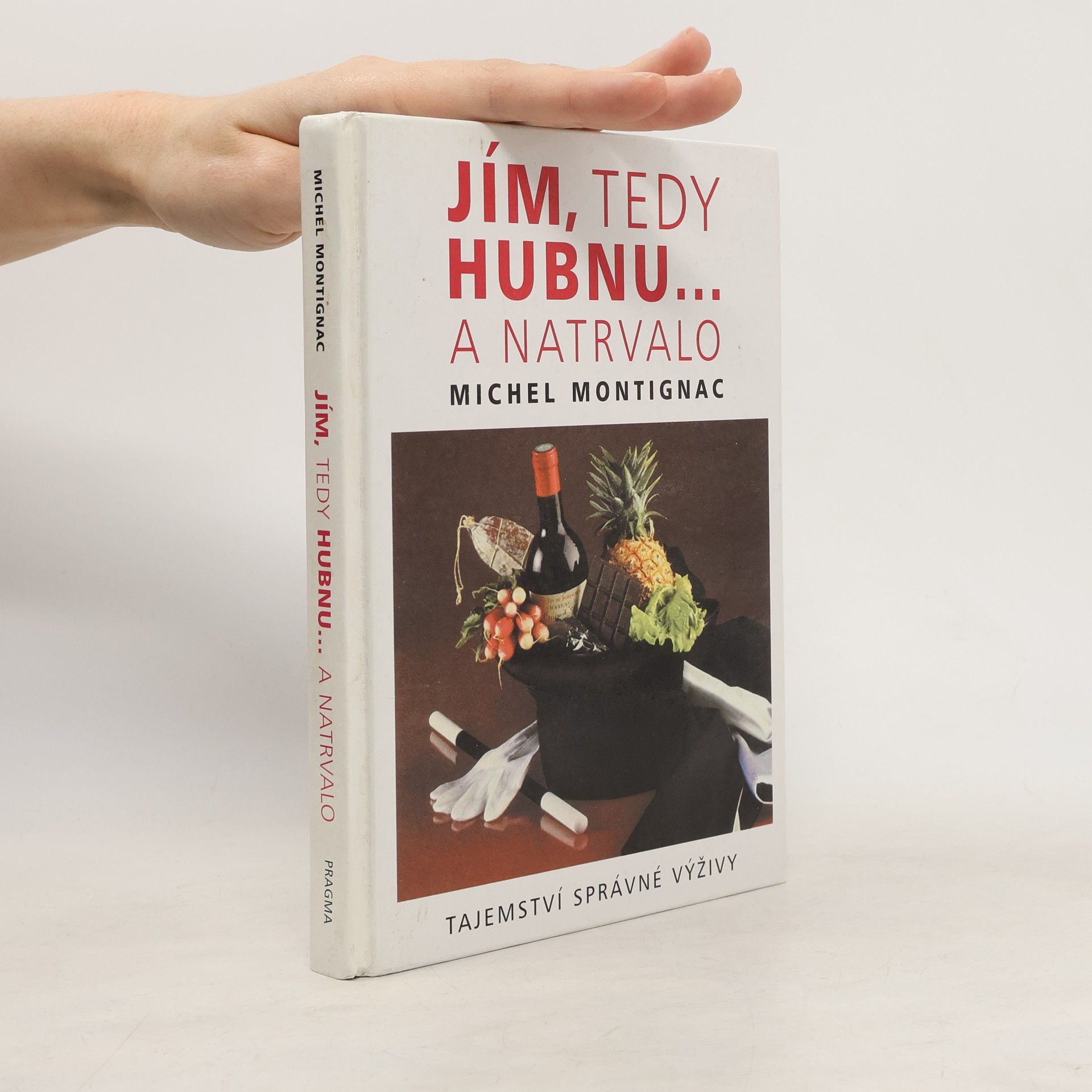 Michel Montignac Jím, tedy hubnu... a natrvalo