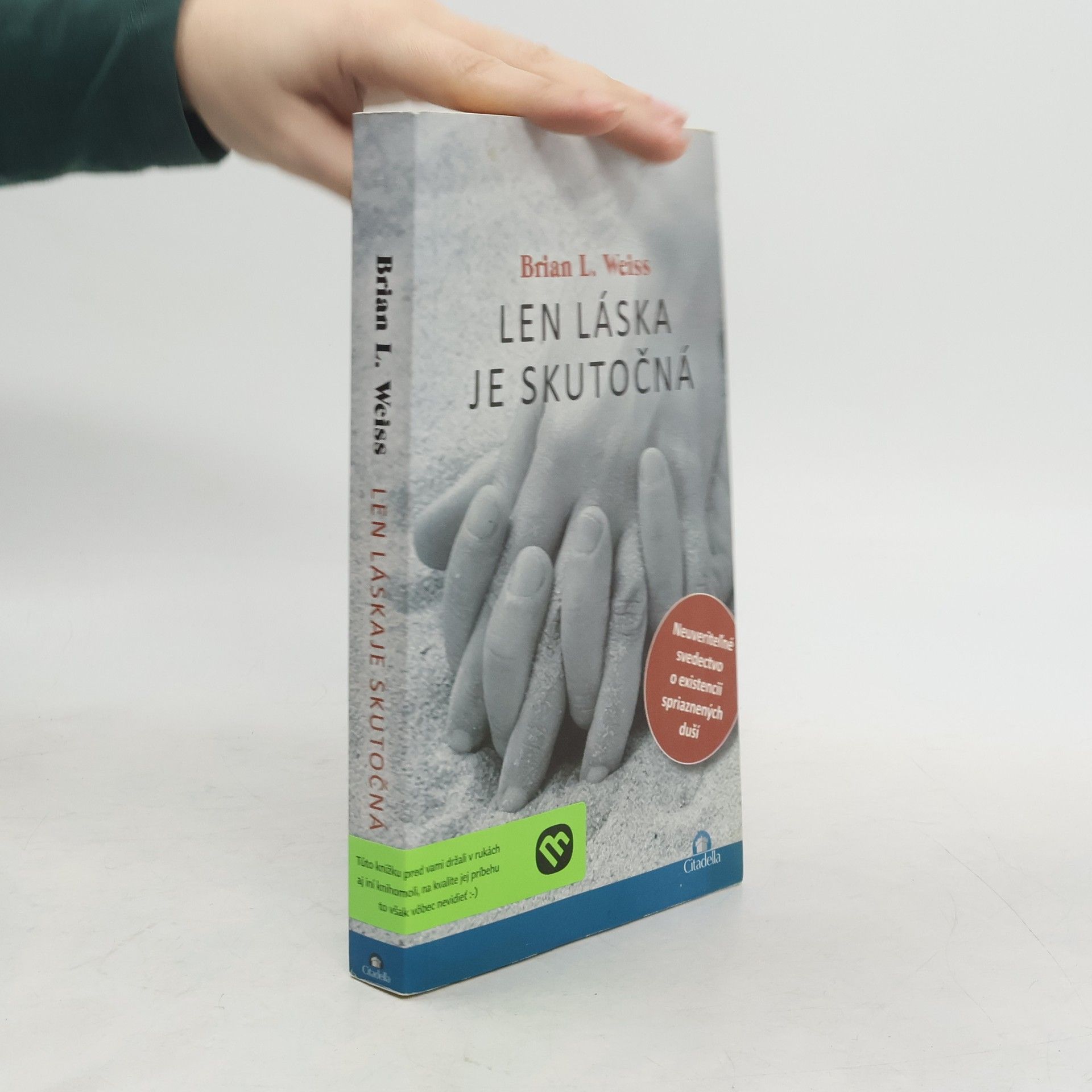 Brian L. Weiss Len láska je skutočná