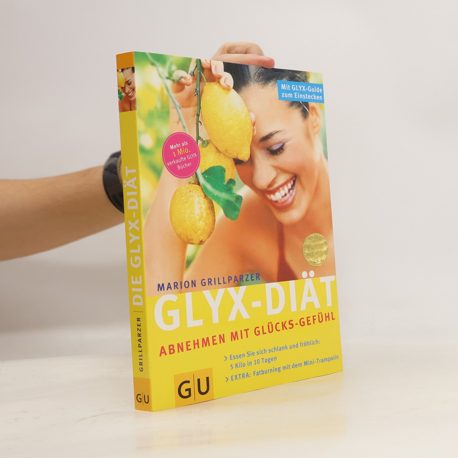 Marion Grillparzer Glyx-Diät. Abnehmen mit Glücks-Gefühl