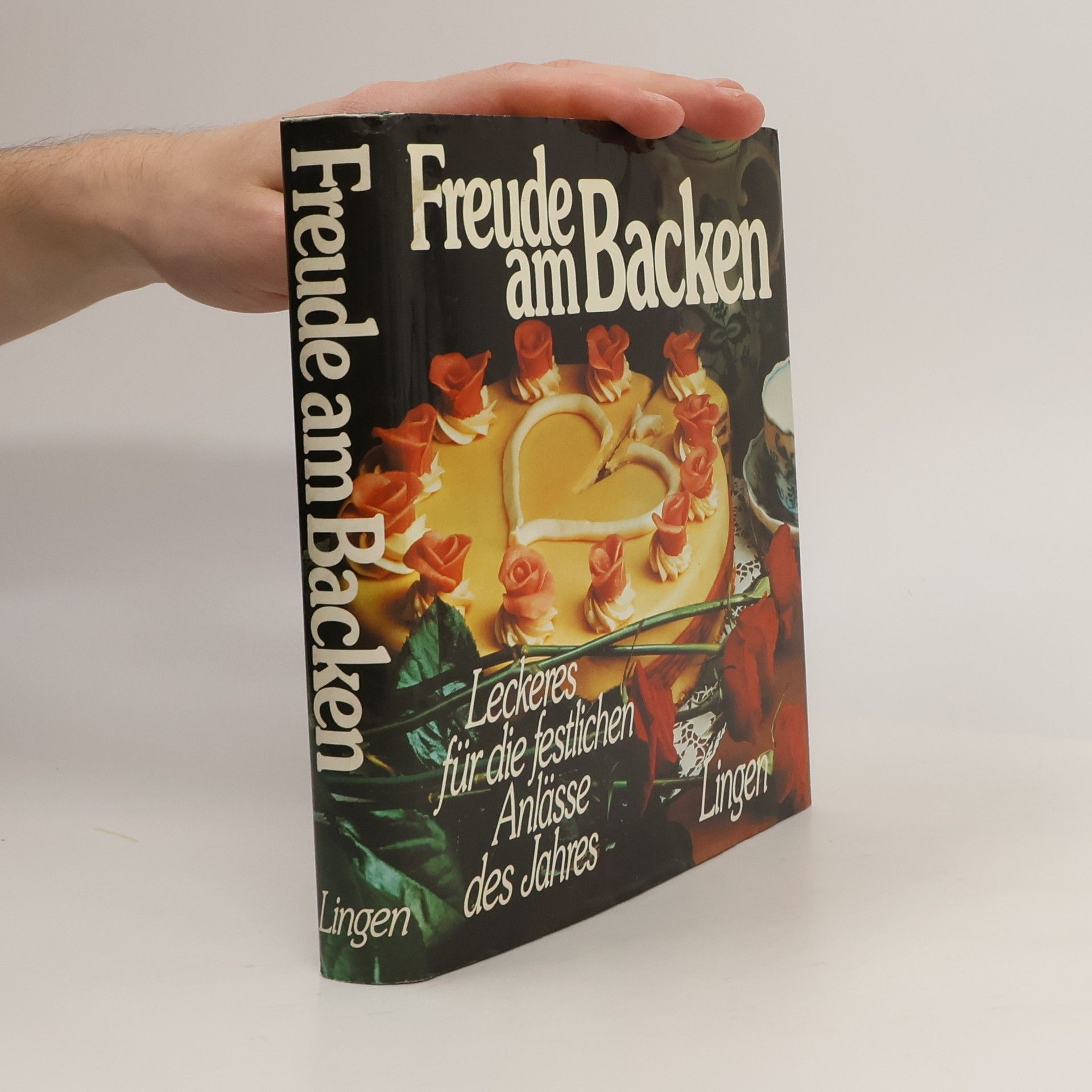 Autorenkollektiv Freude Backen. Leckeres für die festlichen Anlässe des Jahres