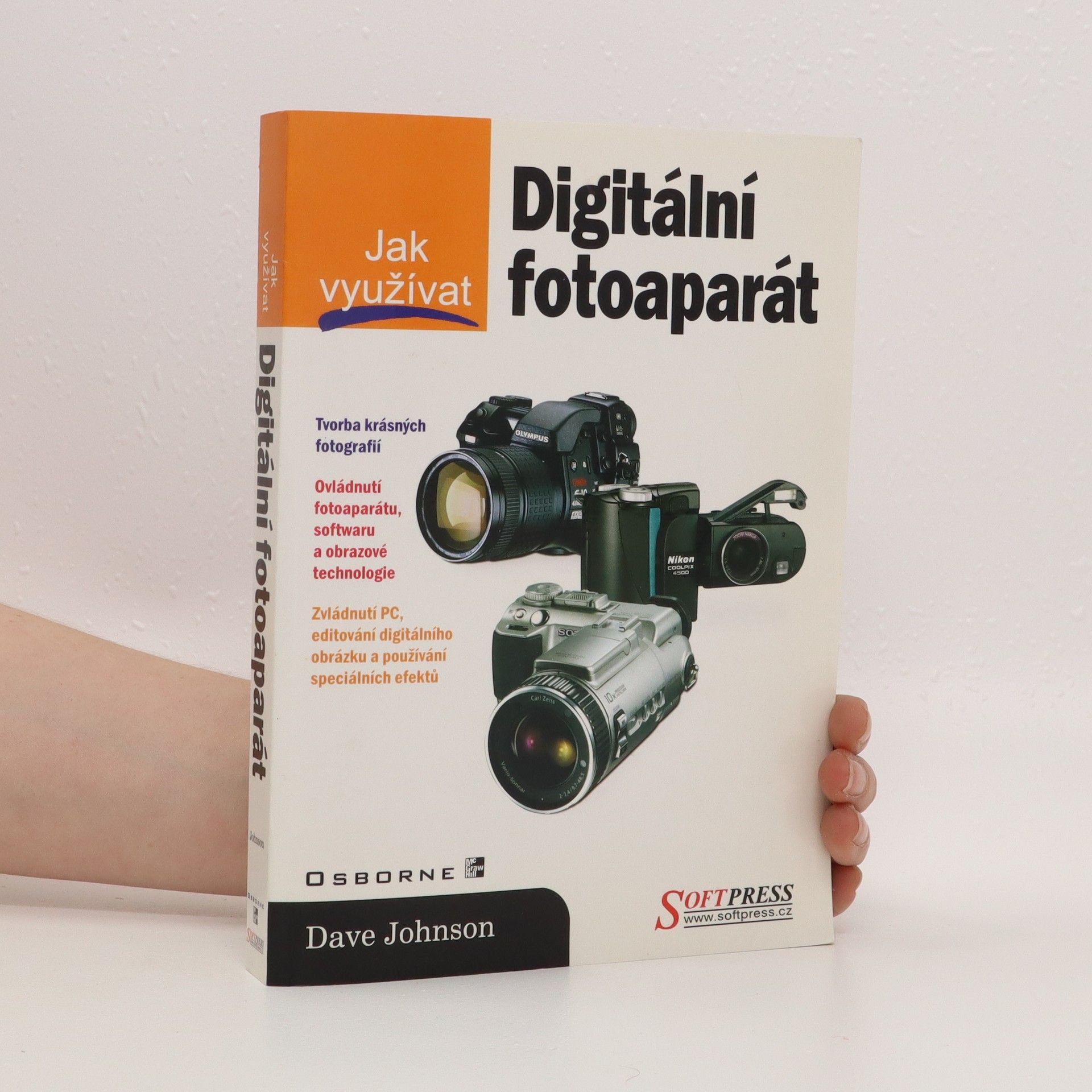Dave Johnson Jak využívat digitální fotoaparát