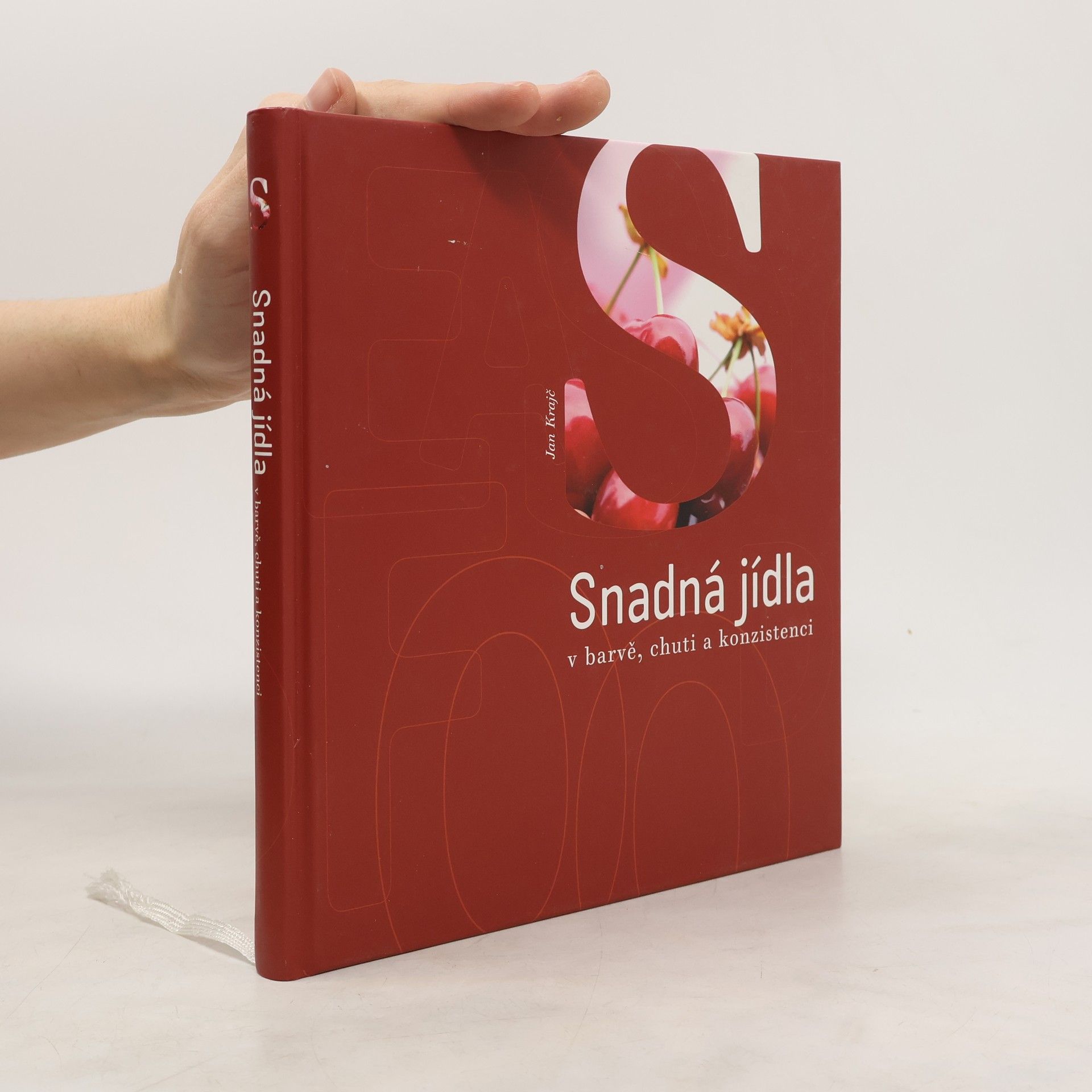 Jan Krajč Snadná jídla: V barvě, chuti a konzistenci