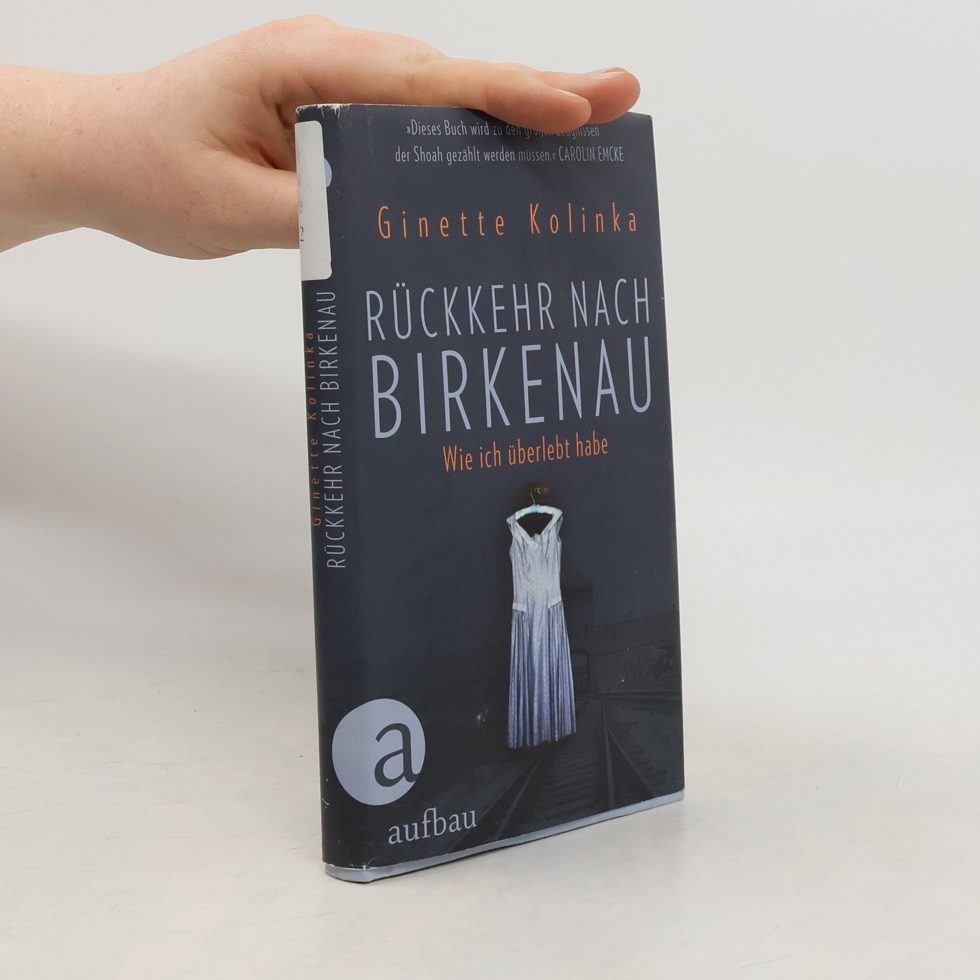 Ginette Kolinka Rückkehr nach Birkenau