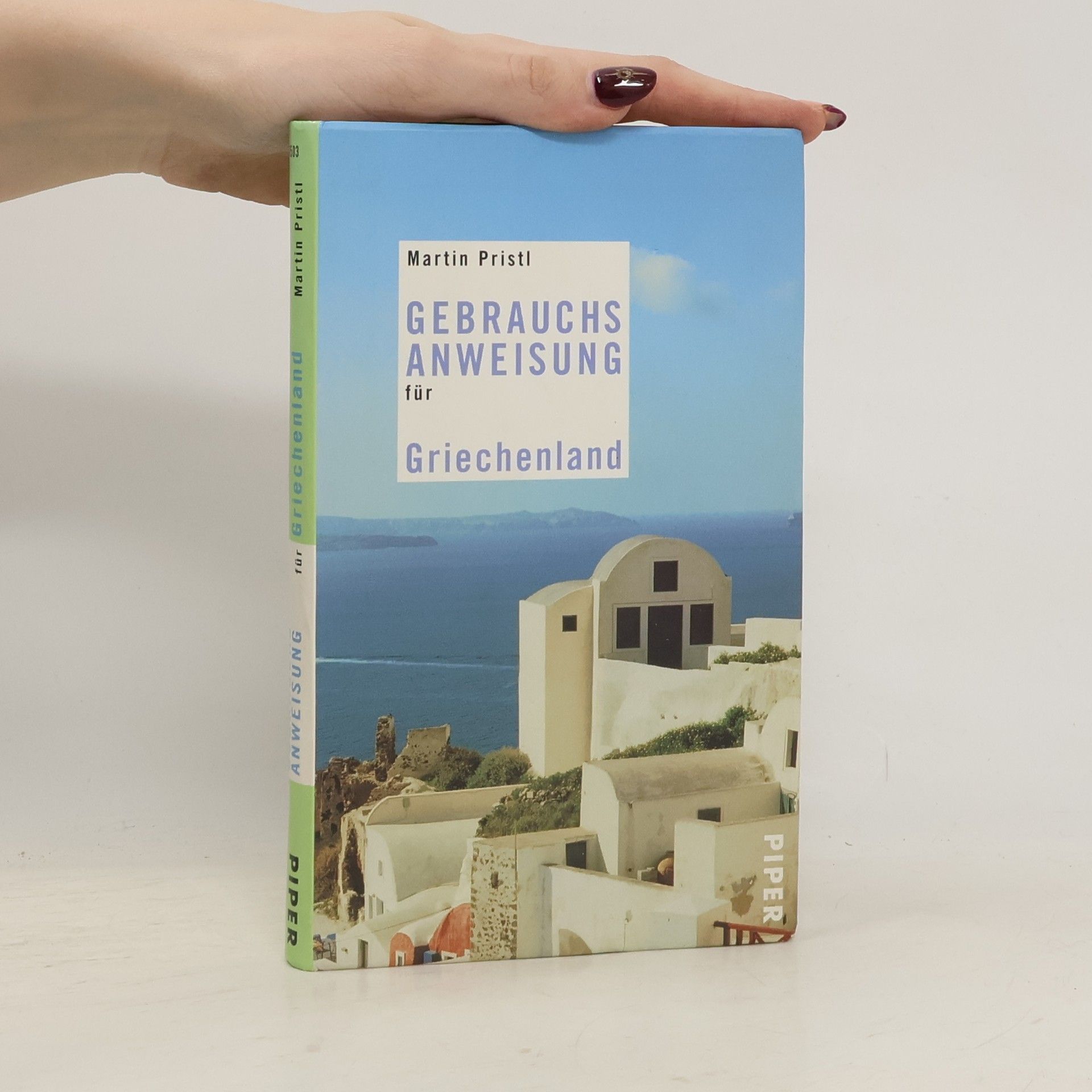 Martin Pristl Gebrauchsanweisung für Griechenland