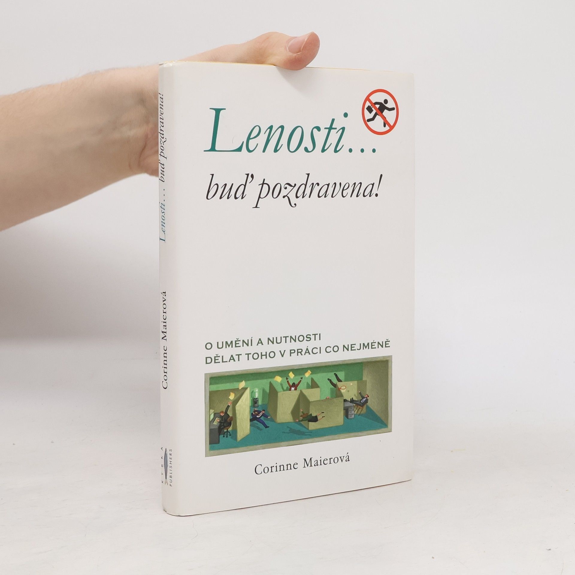 Corinne Maier Lenosti... buď pozdravena!