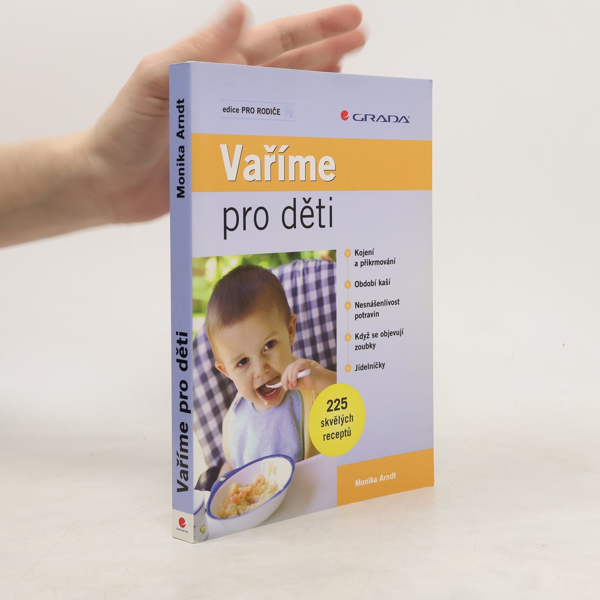 Monika Arndt Vaříme pro děti : 225 skvělých receptů