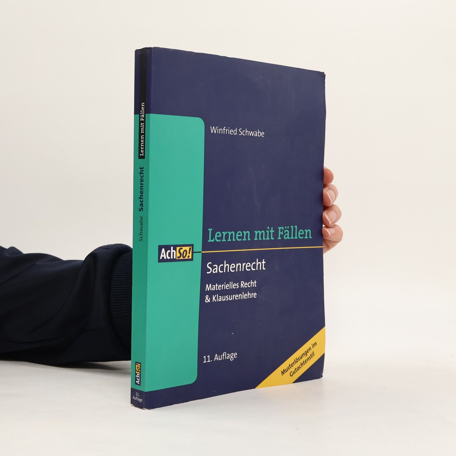 Winfried Schwabe Lernen mit Fällen Sachenrecht