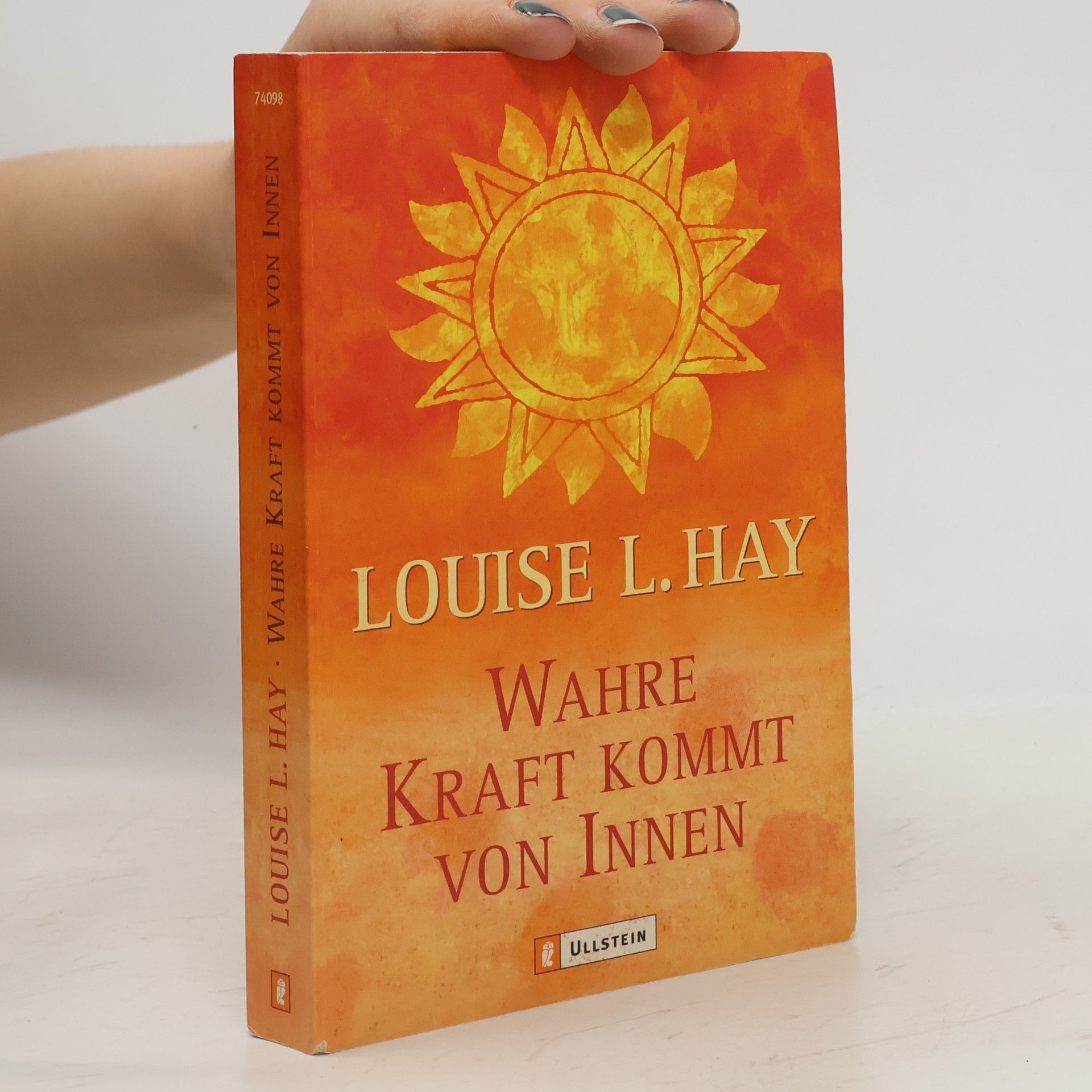 Louise Lynn Hay Wahre Kraft kommt von Innen