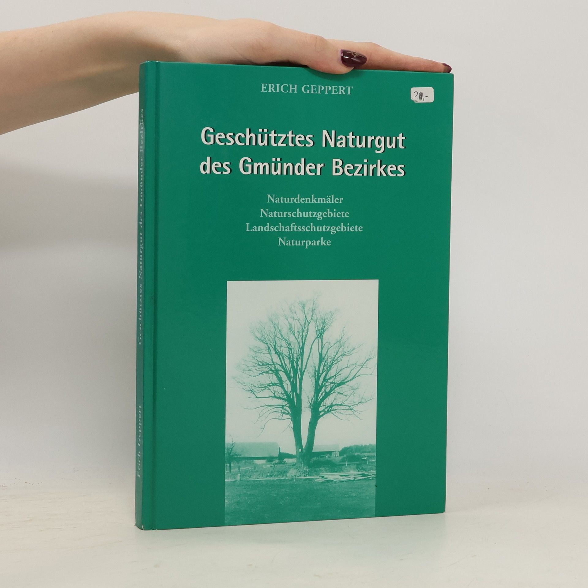 Erich Geppert Geschütztes Naturgut des Gmünder Bezirkes