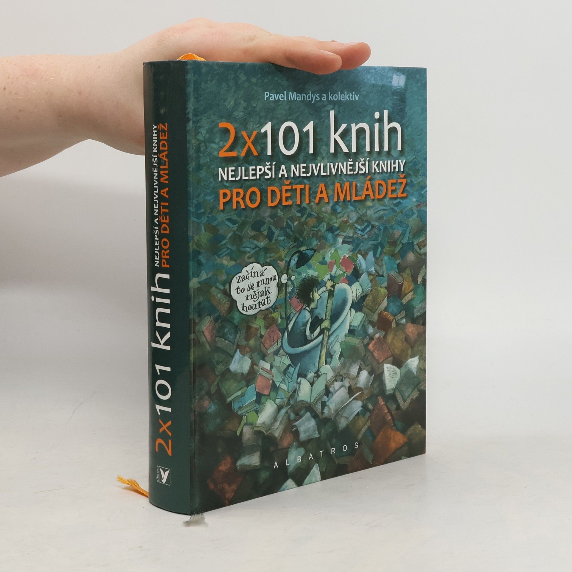 Pavel Mandys 2 x 101 knih pro děti a mládež : nejlepší a nejvlivnější knihy