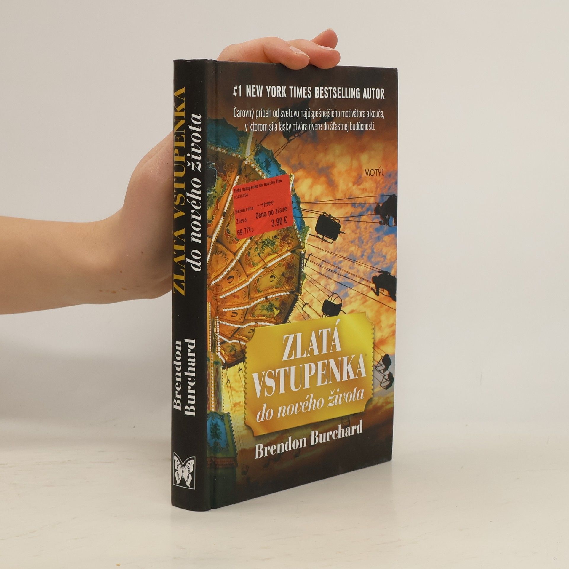 Brendon Burchard Zlatá vstupenka do nového života