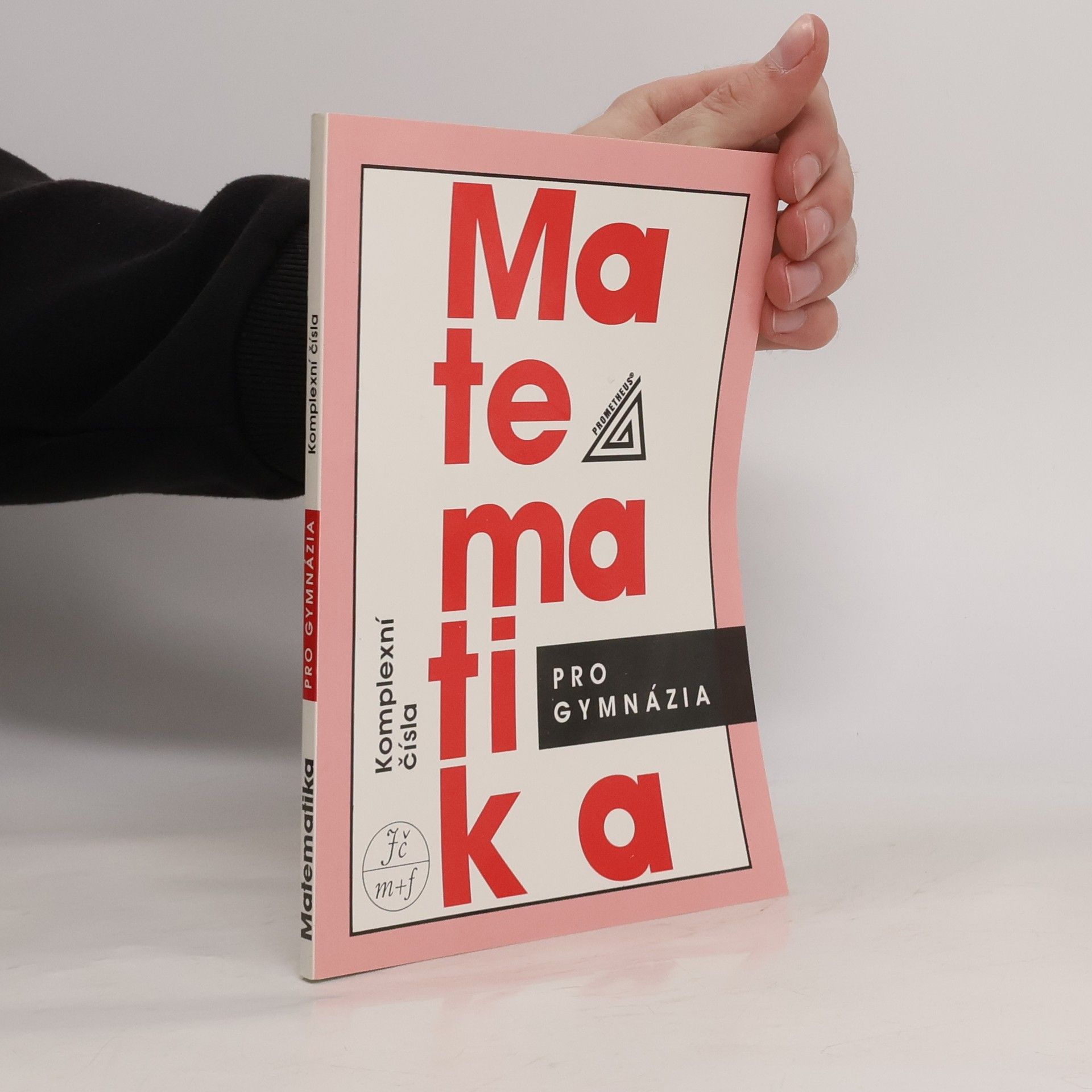 Emil Calda Matematika pro gymnázia. Komplexní čísla