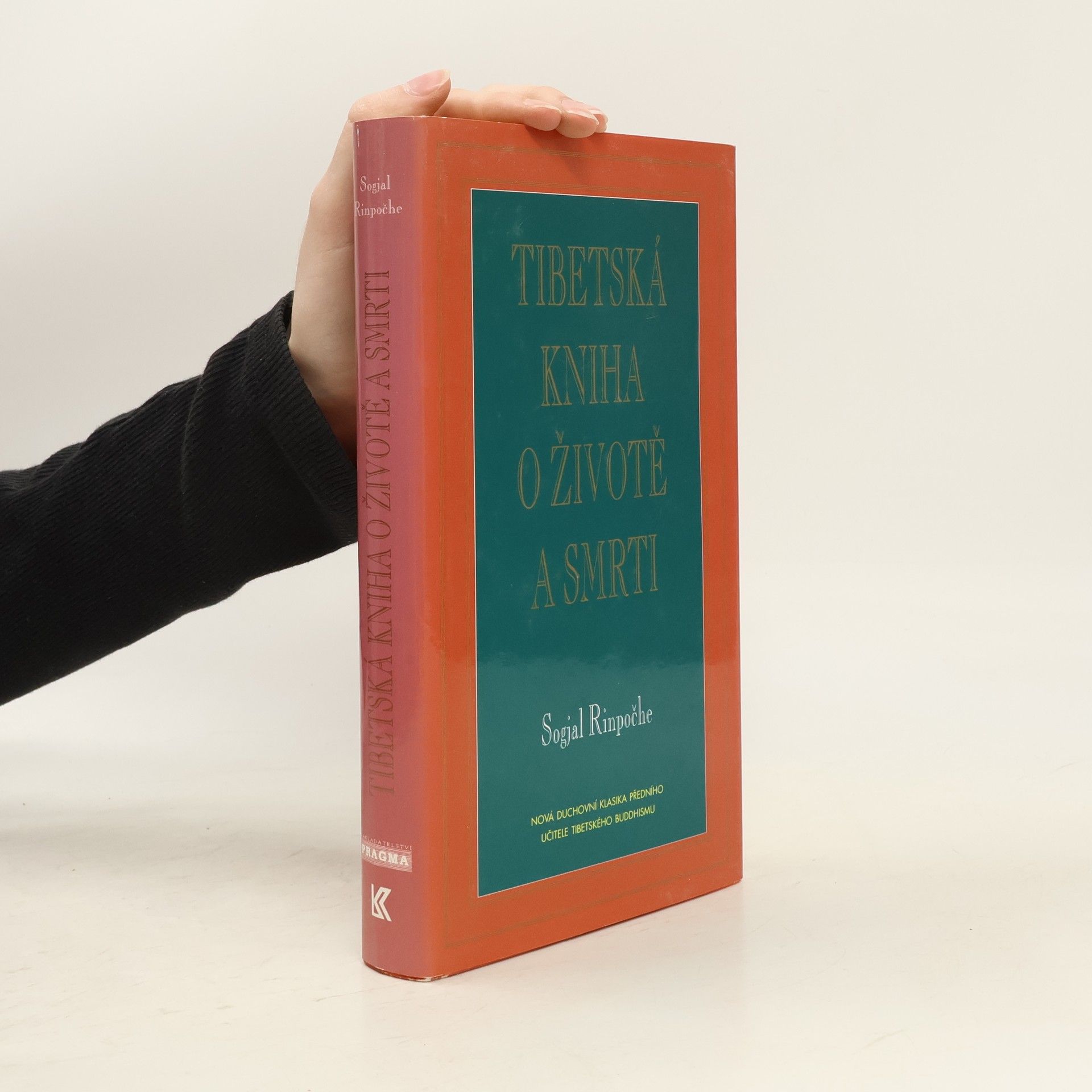 Sogyal Rinpoche Tibetská kniha o životě a smrti