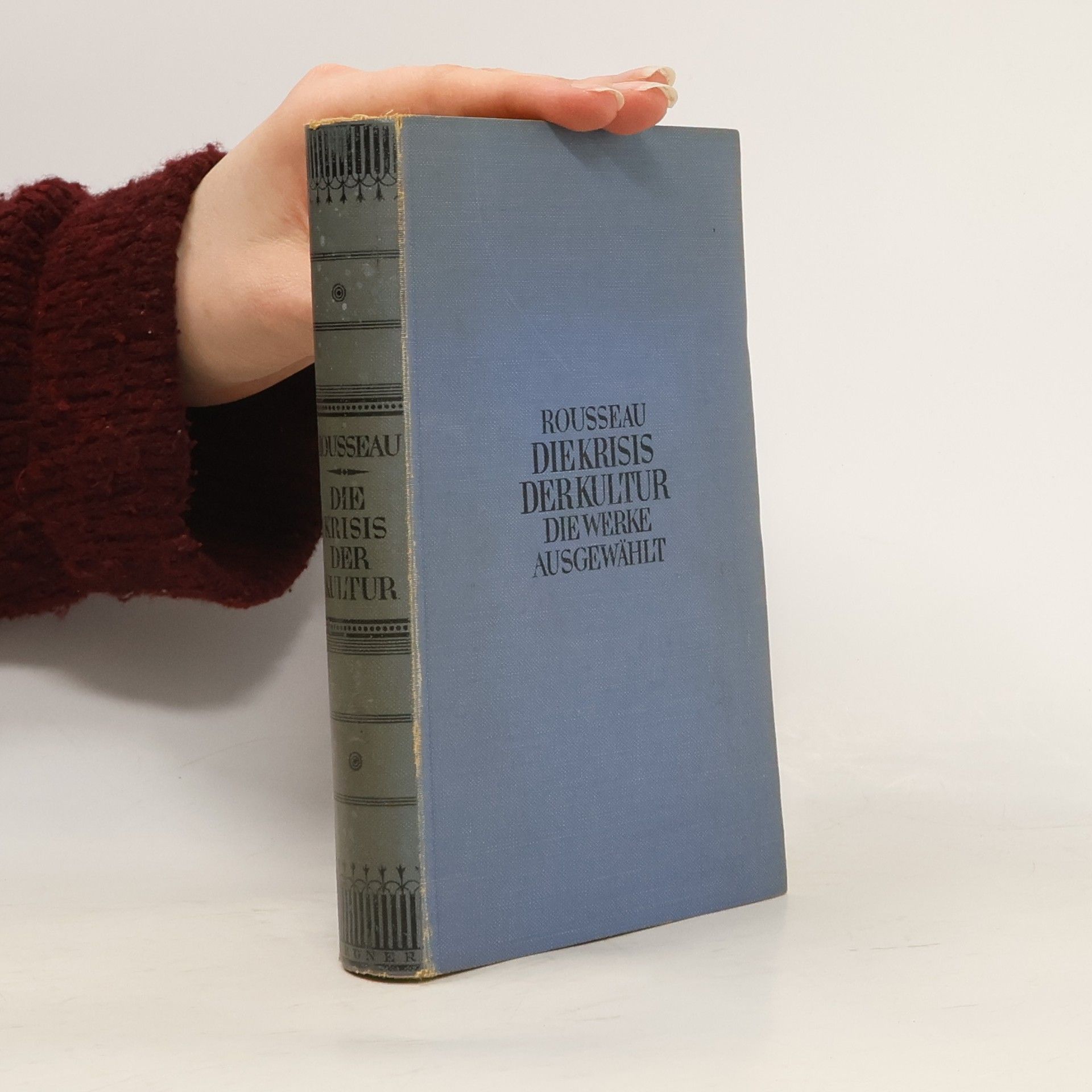 Jean-Jacques Rousseau Die Krisis der Kultur