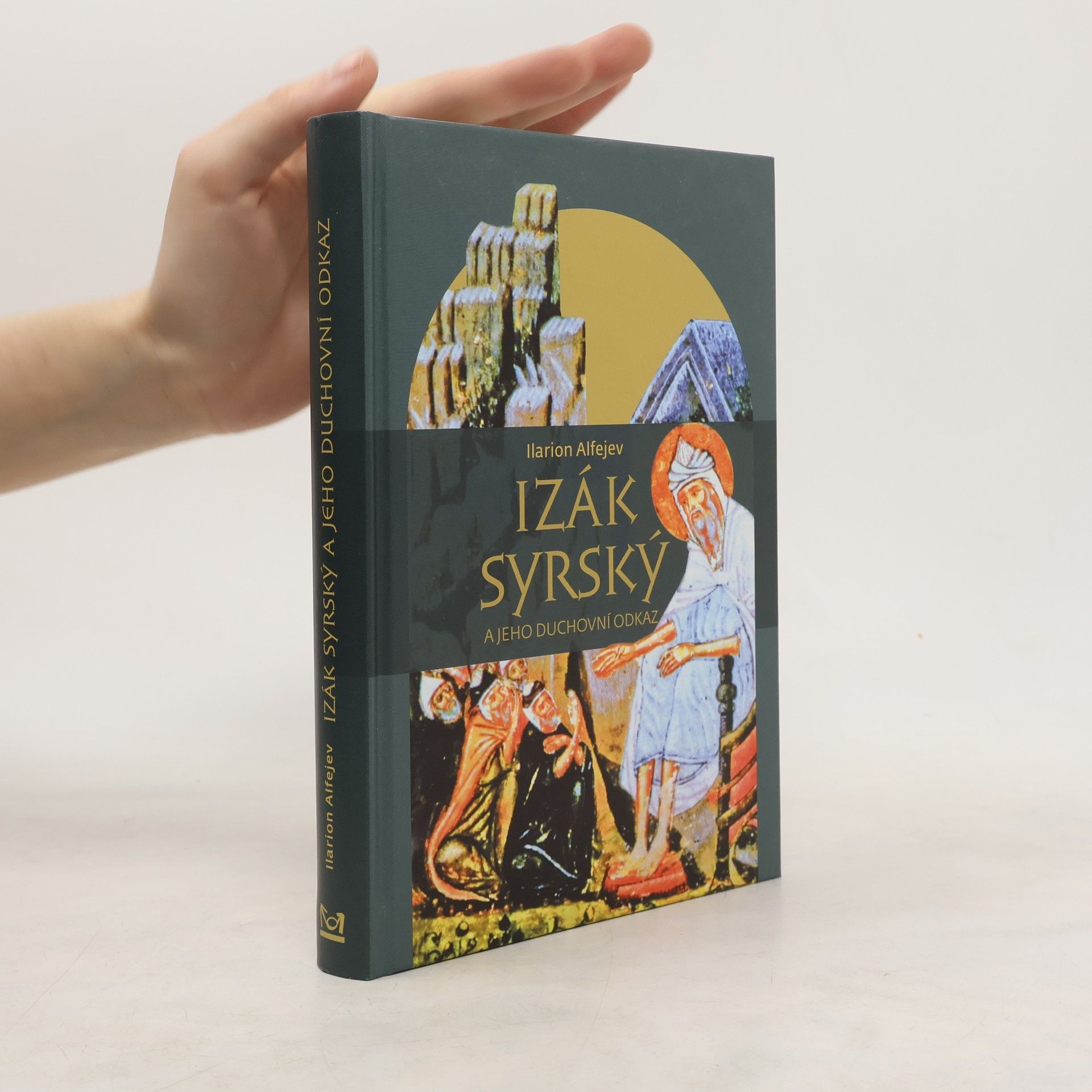Ilarion Alfejev Izák Syrský a jeho duchovní odkaz