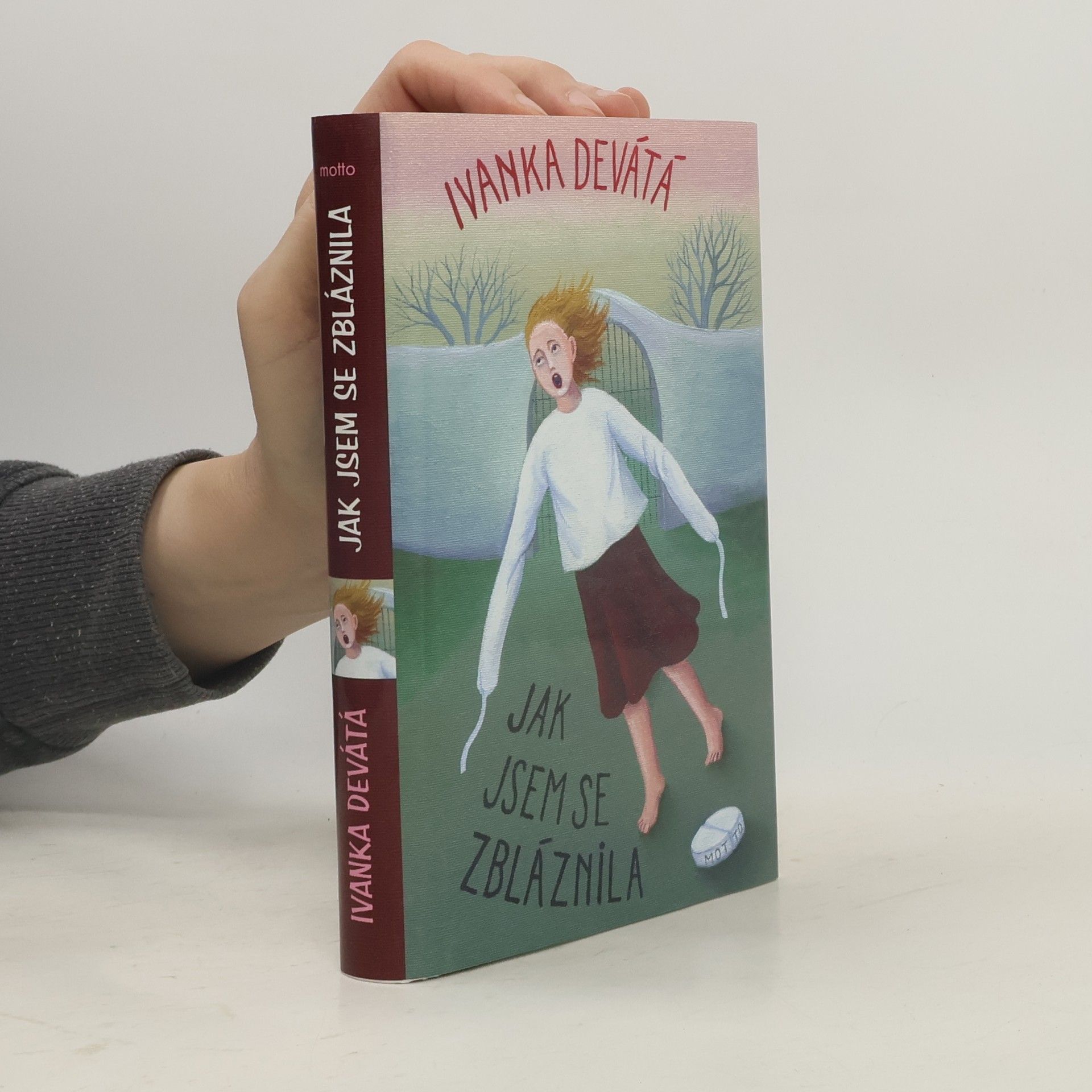 Ivanka Devátá Jak jsem se zbláznila