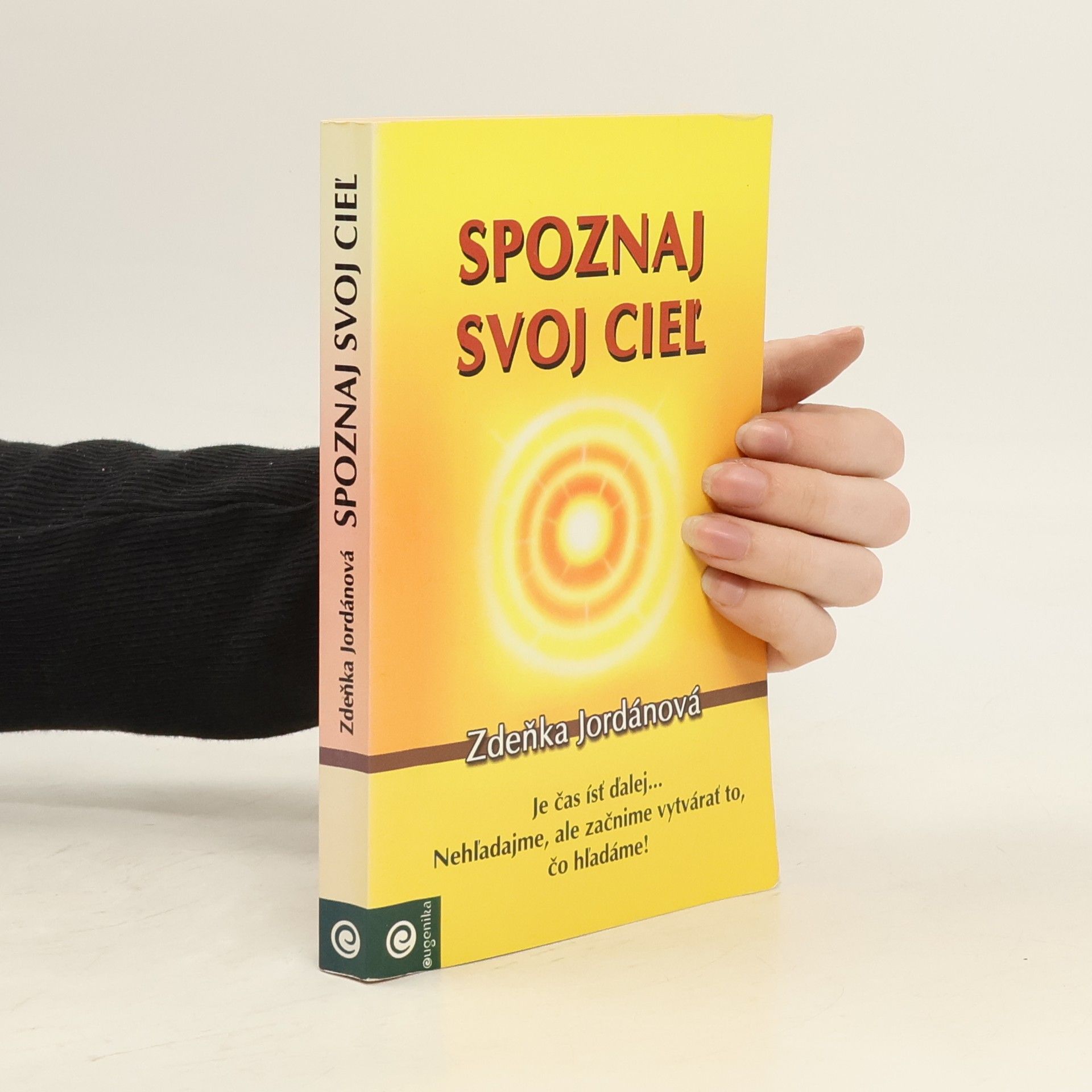 Jordánová Zdeňka Spoznaj svoj cieľ