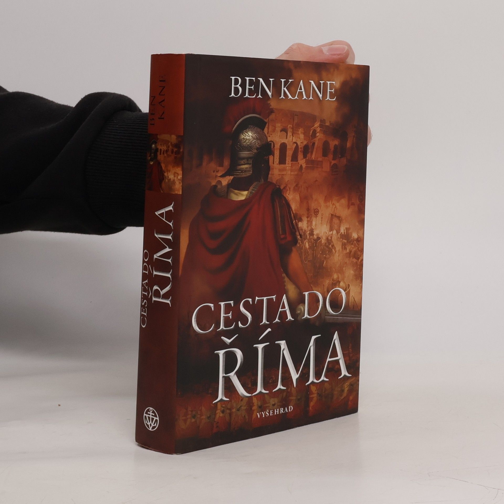 Ben Kane Cesta do Říma